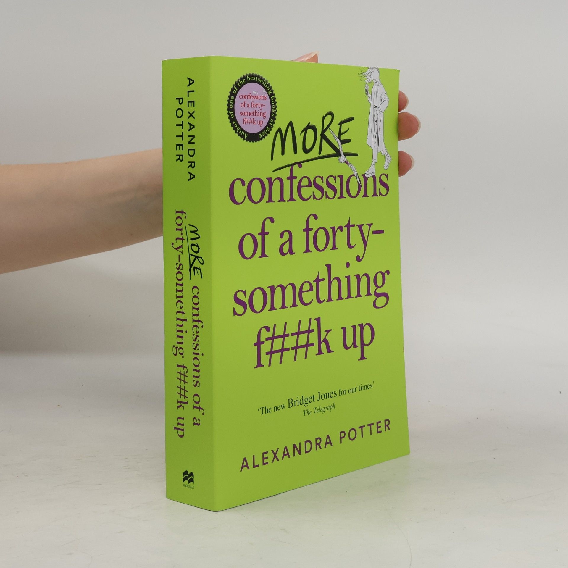 More Confessions of a Forty-Something F**k Up