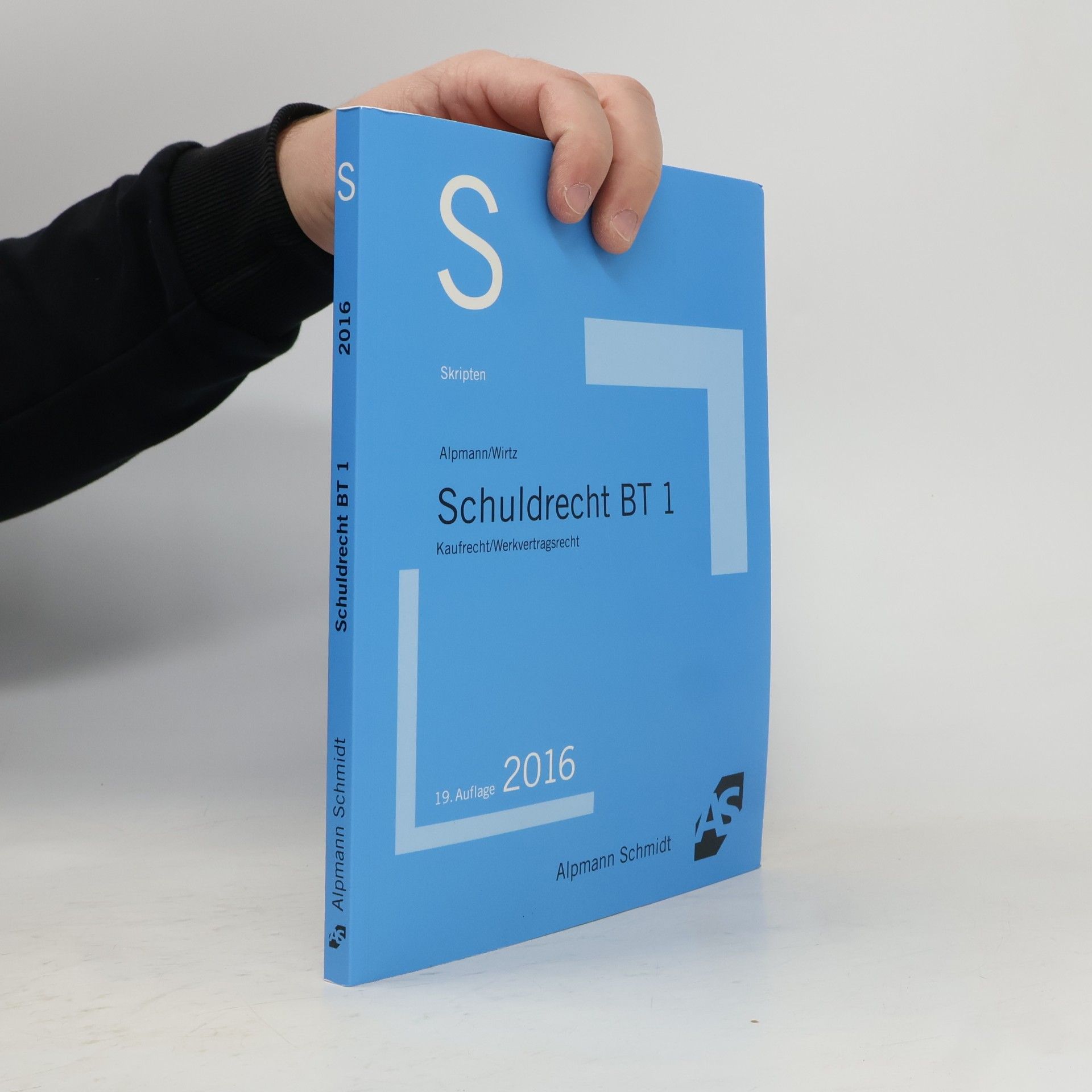 Josef Alpmann Schuldrecht BT 1: Kaufrecht/Werkvertragsrecht
