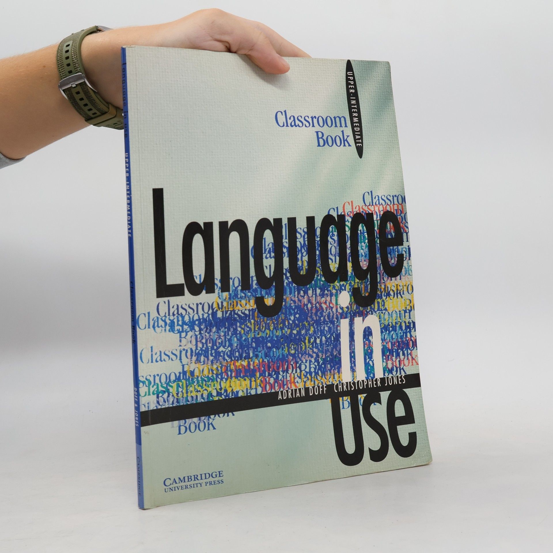 Christopher Jones Language in Use Upper-intermediate Classroom Book