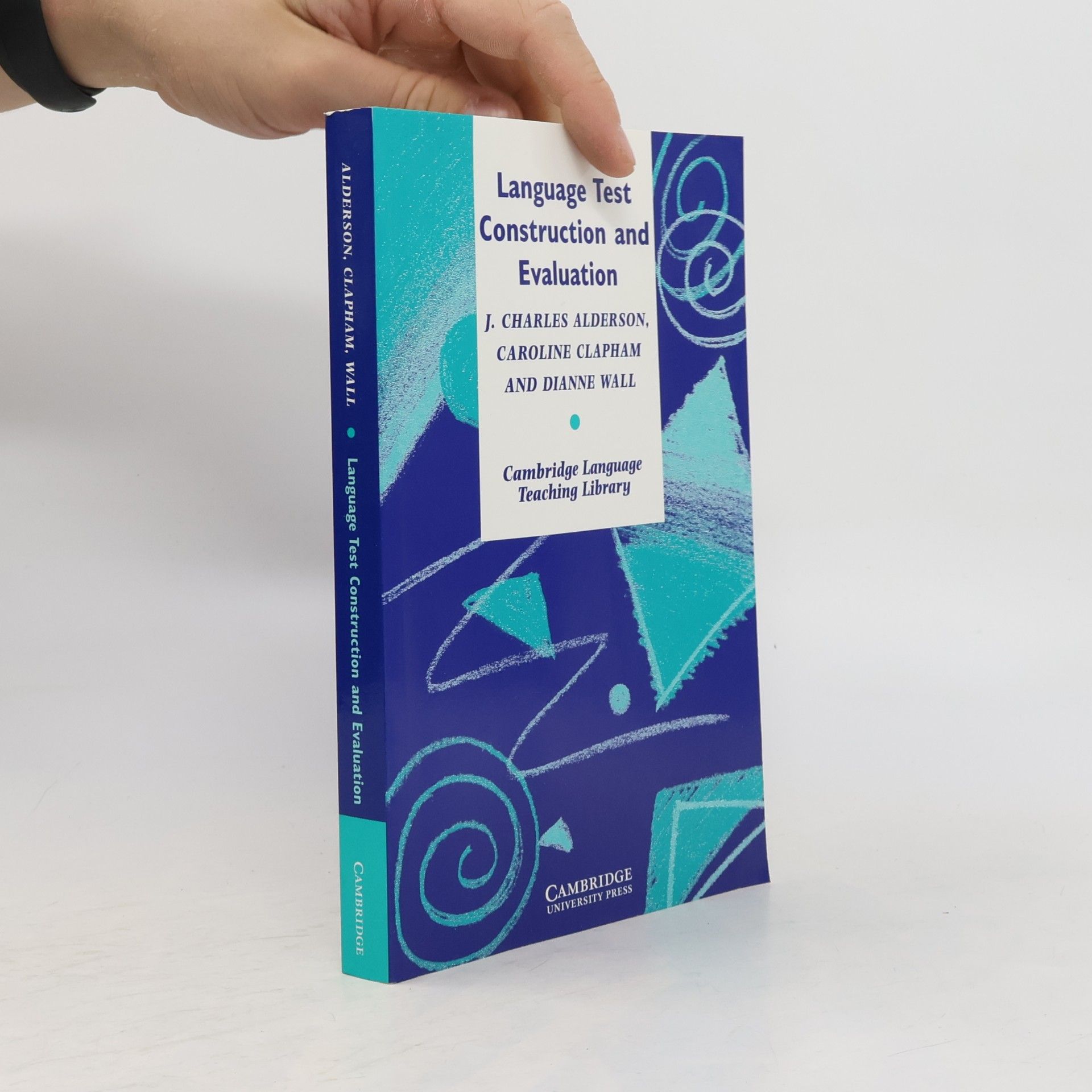 Dianne Wall Cambridge Language Teaching Library: Language Test Construction and Evaluation