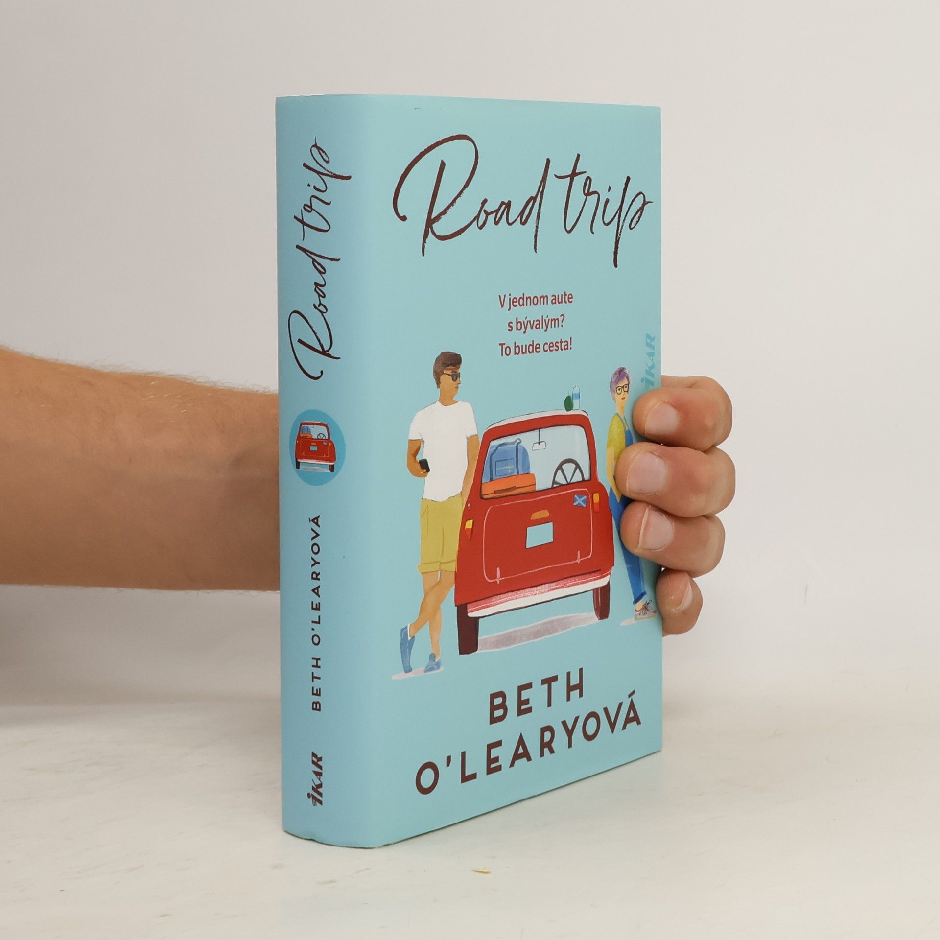 Beth O. Leary Road Trip: V jednom aute s bývalým? To bude cesta!