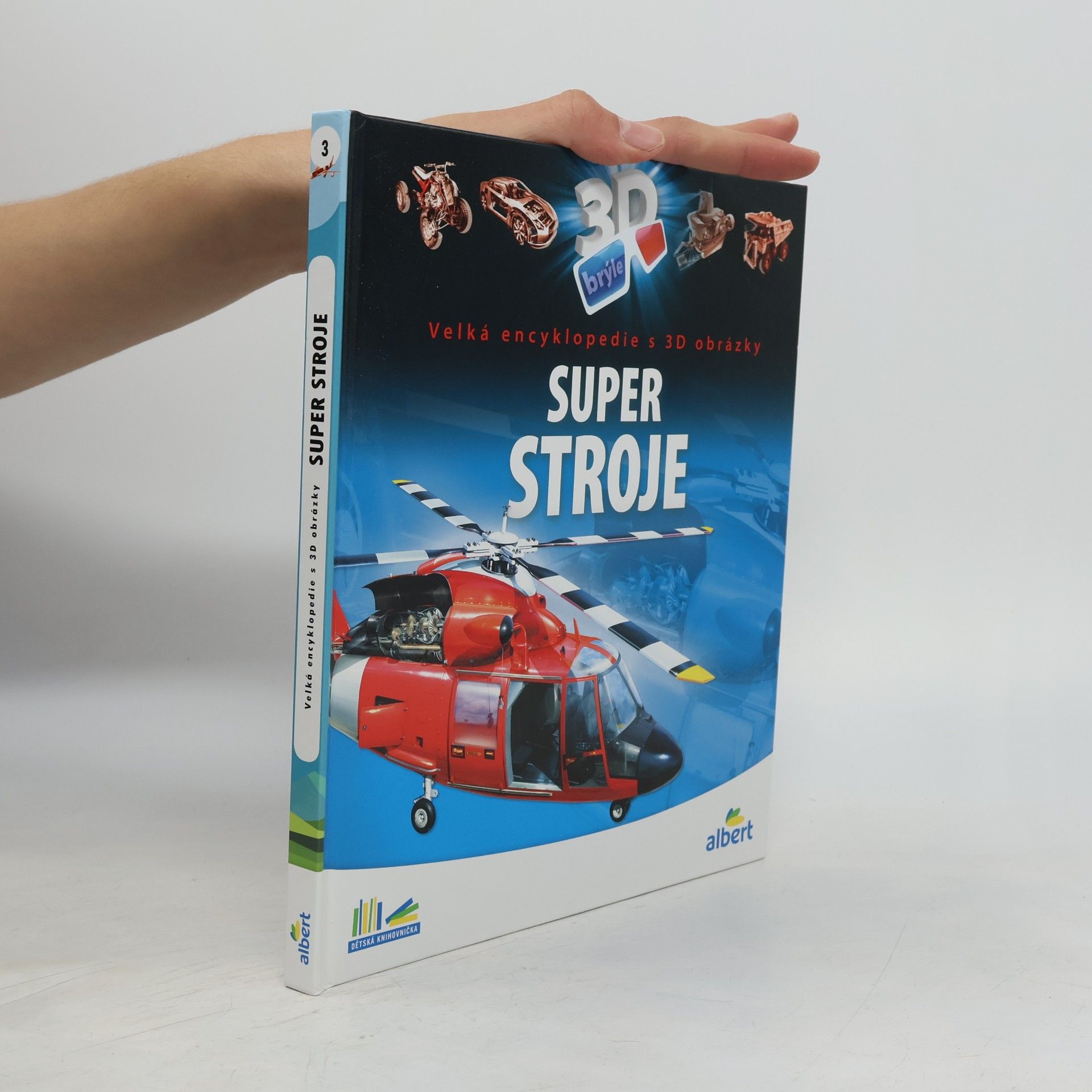 Csaba Szőke Super stroje: Velká encyklopedie s 3D obrázky