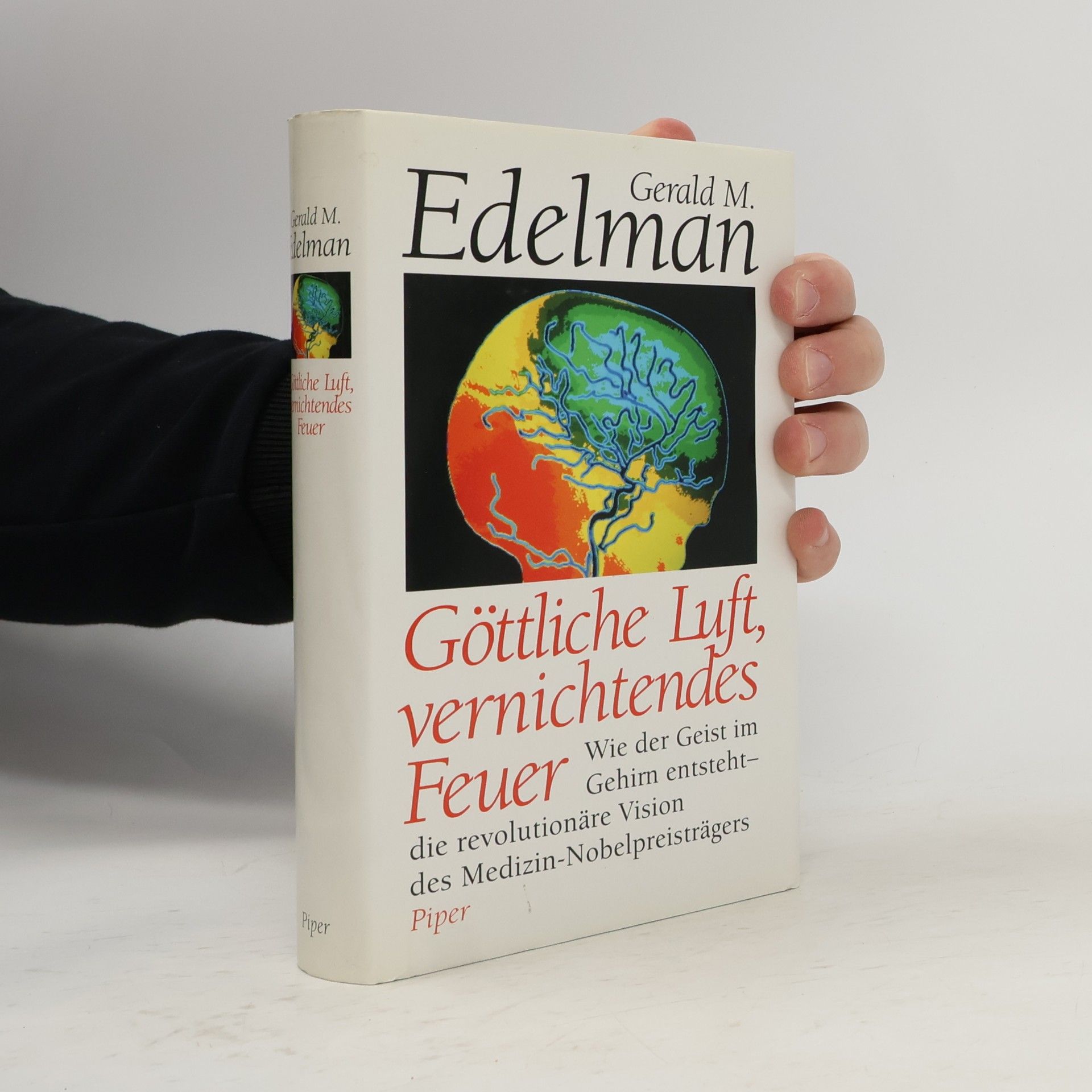 Gerald Edelman Göttliche Luft, vernichtendes Feuer