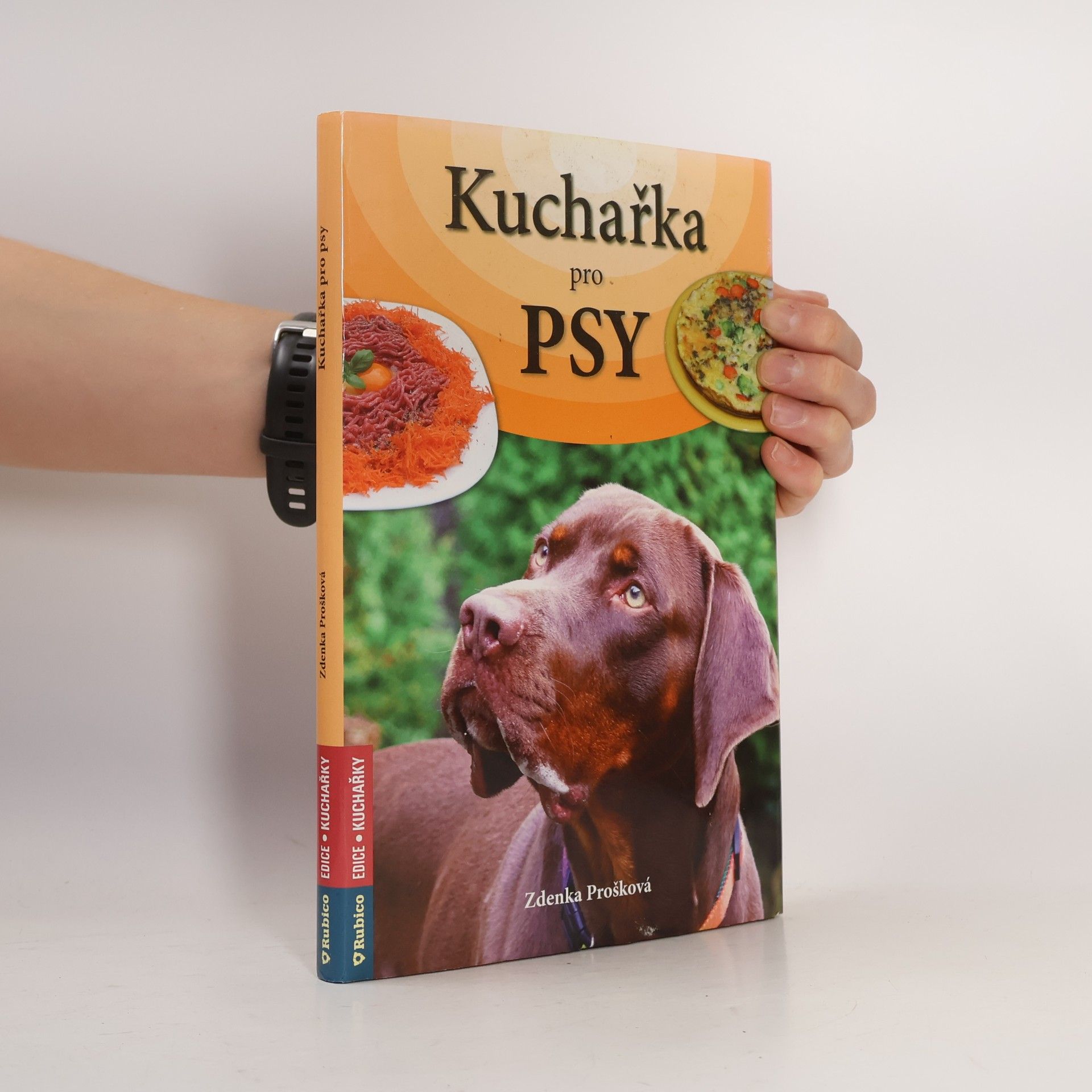 Zdenka Prošková Kuchařka pro psy na každý den