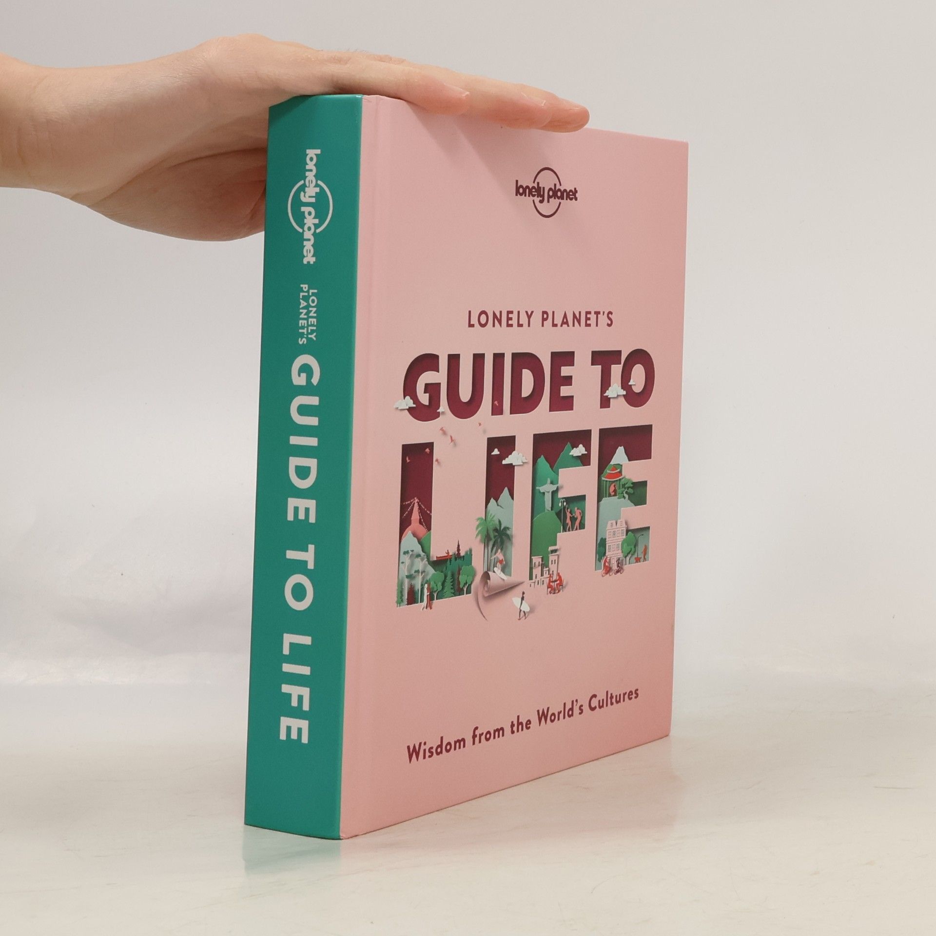 Planet Lonely Lonely Planet's Guide to Life