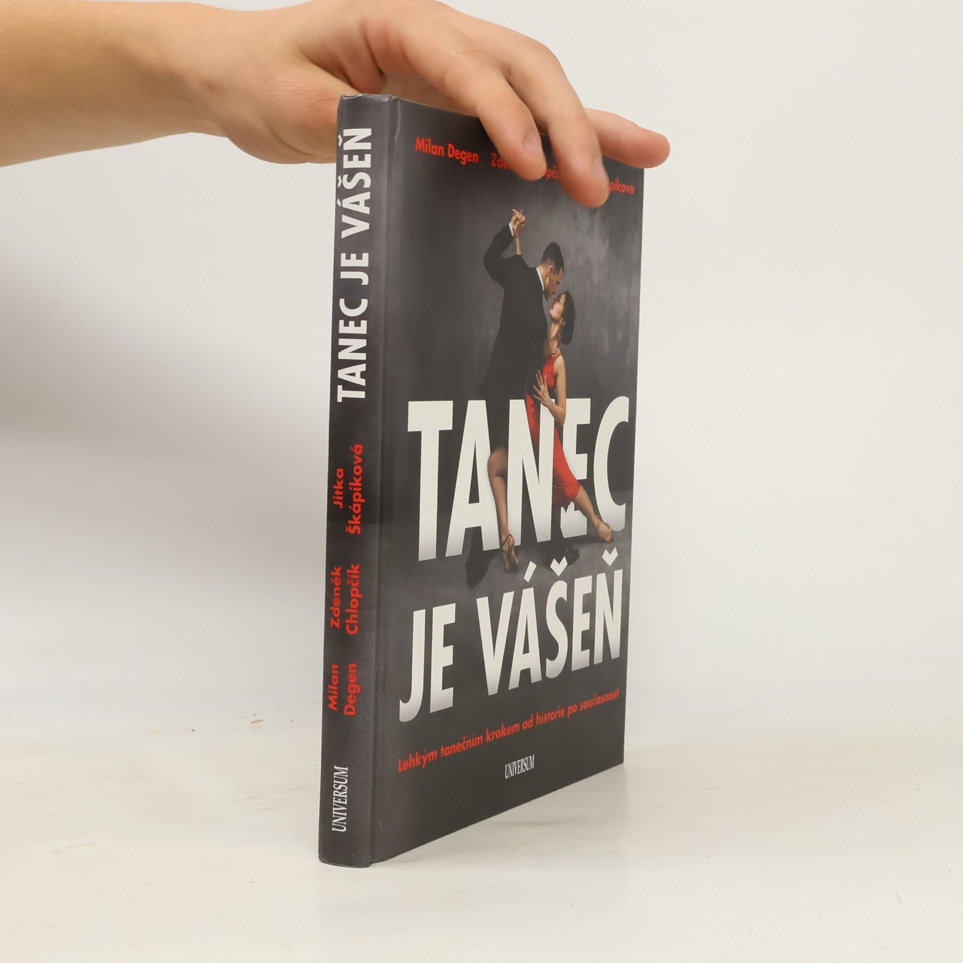 Zdeněk Chlopčík Tanec je vášeň : Lehký tanečním krokem od historie po současnost