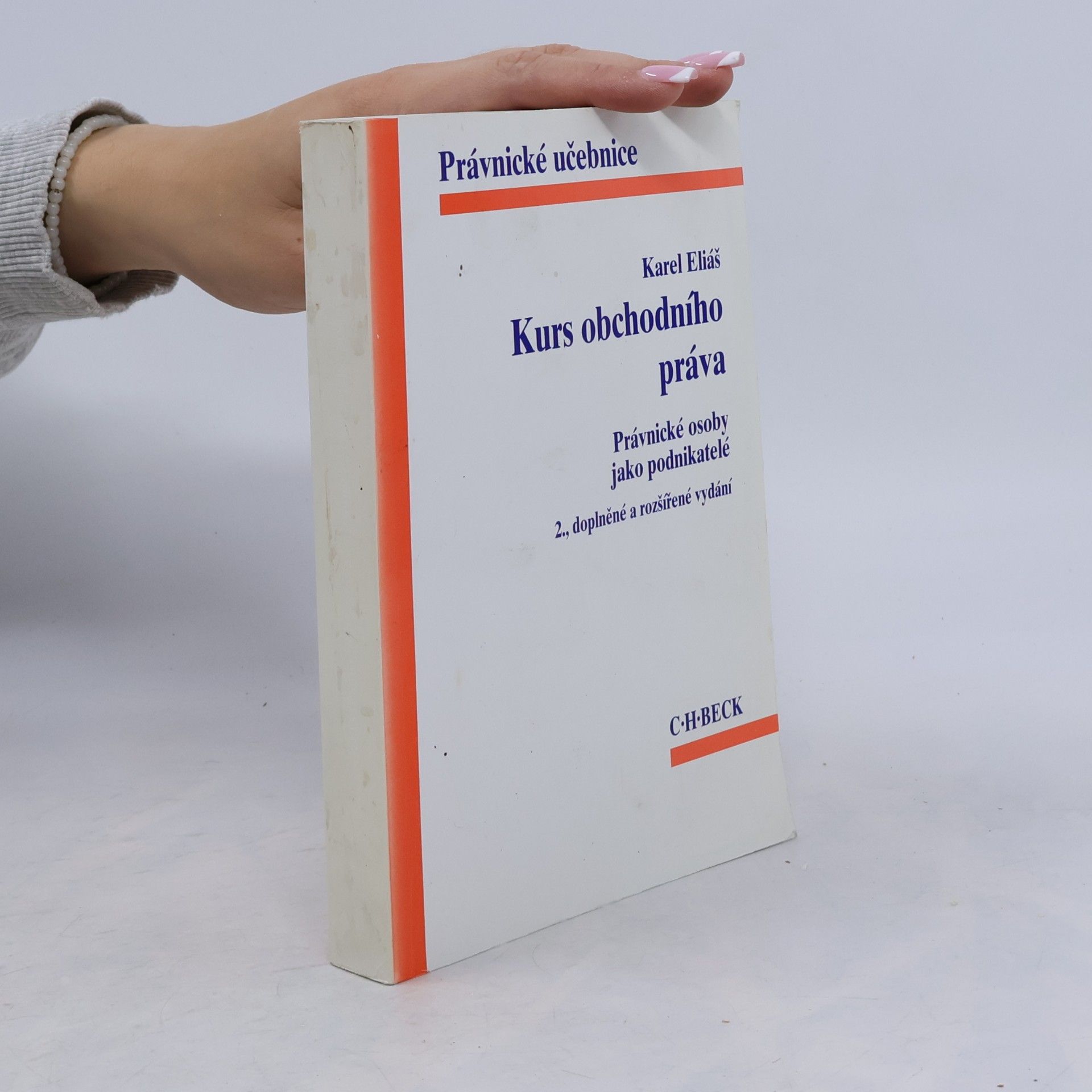 Karel Eliáš Kurs obchodního práva : právnické osoby jako podnikatelé