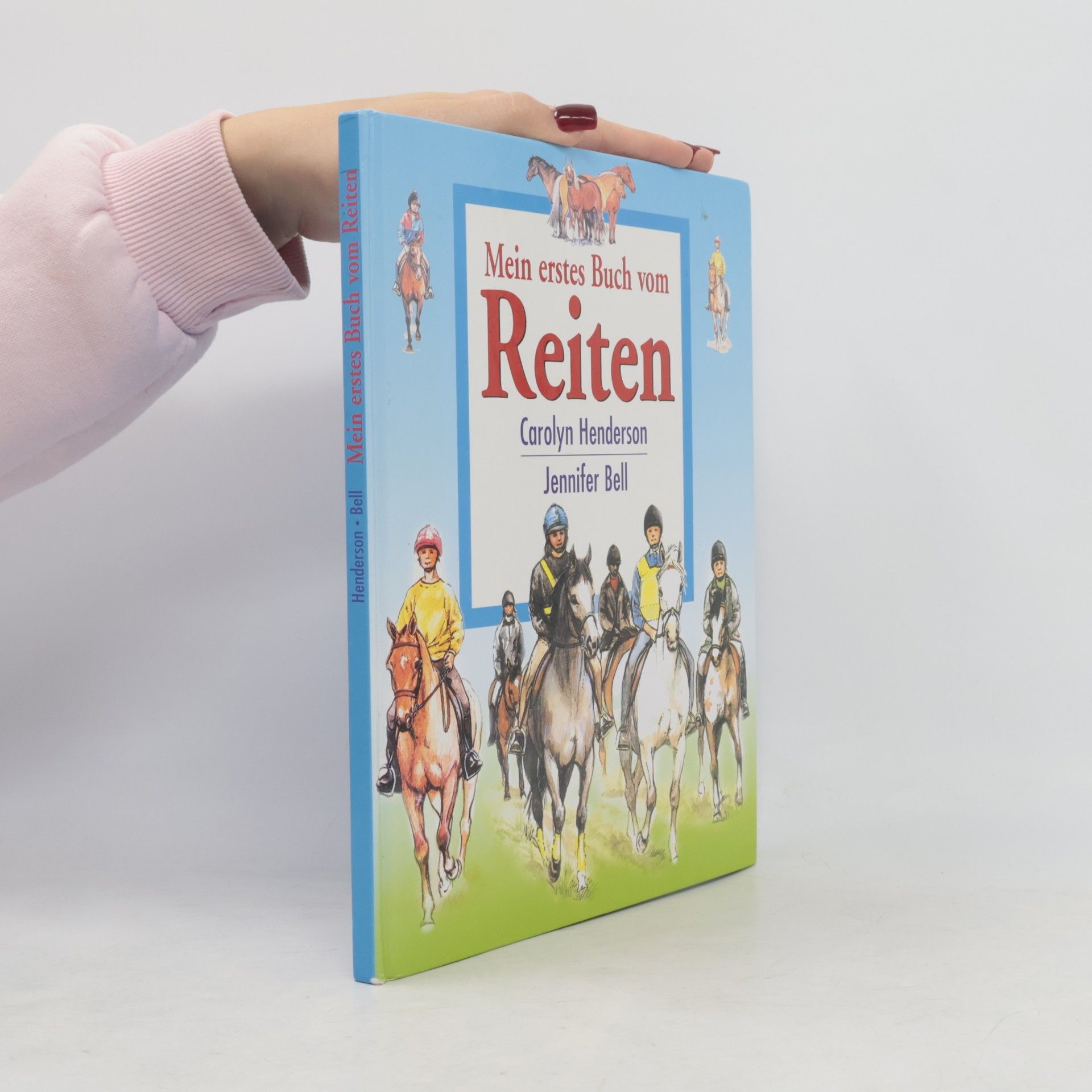 Carolyn Henderson Mein erstes Buch vom Reiten