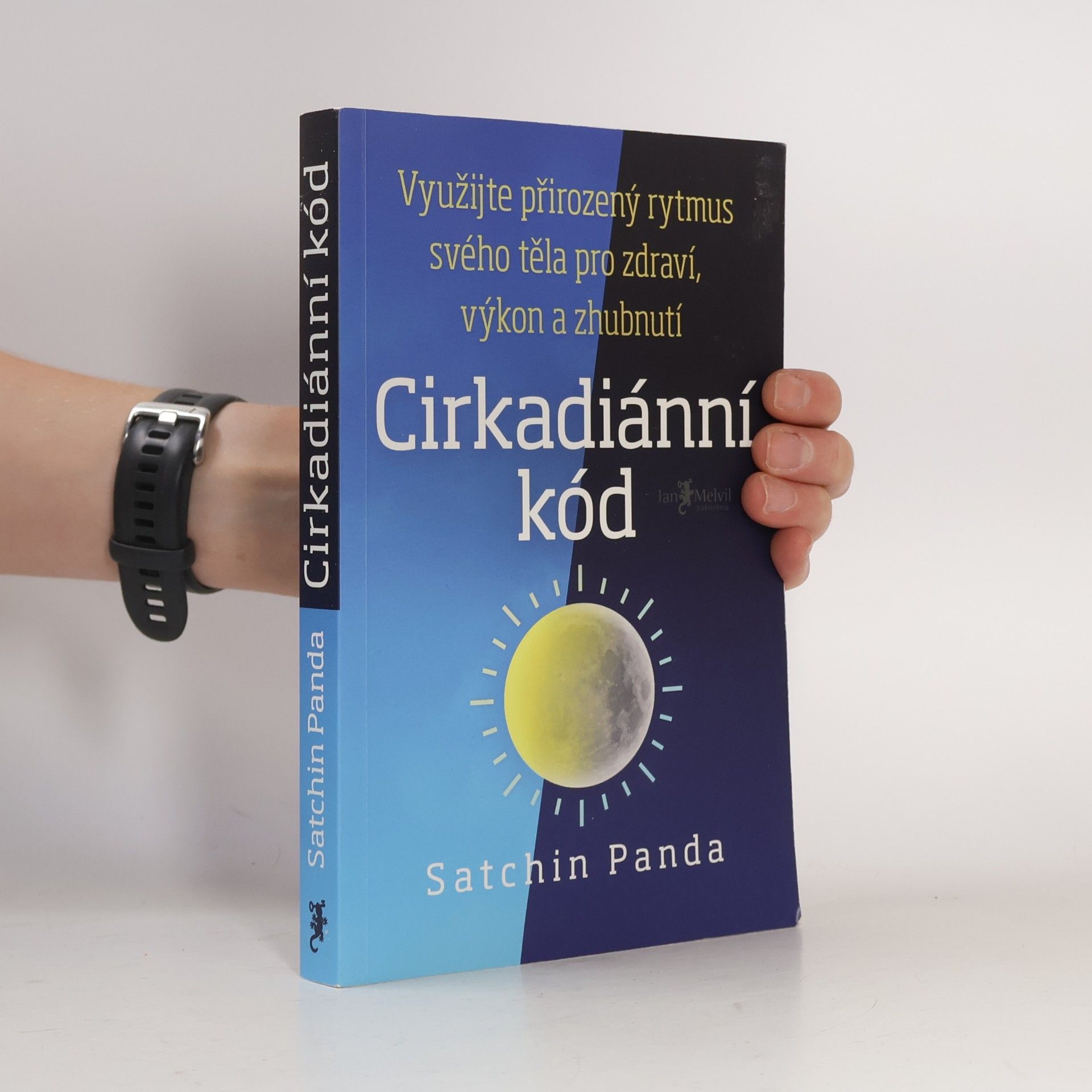 Satchin Panda, PhD Cirkadiánní kód
