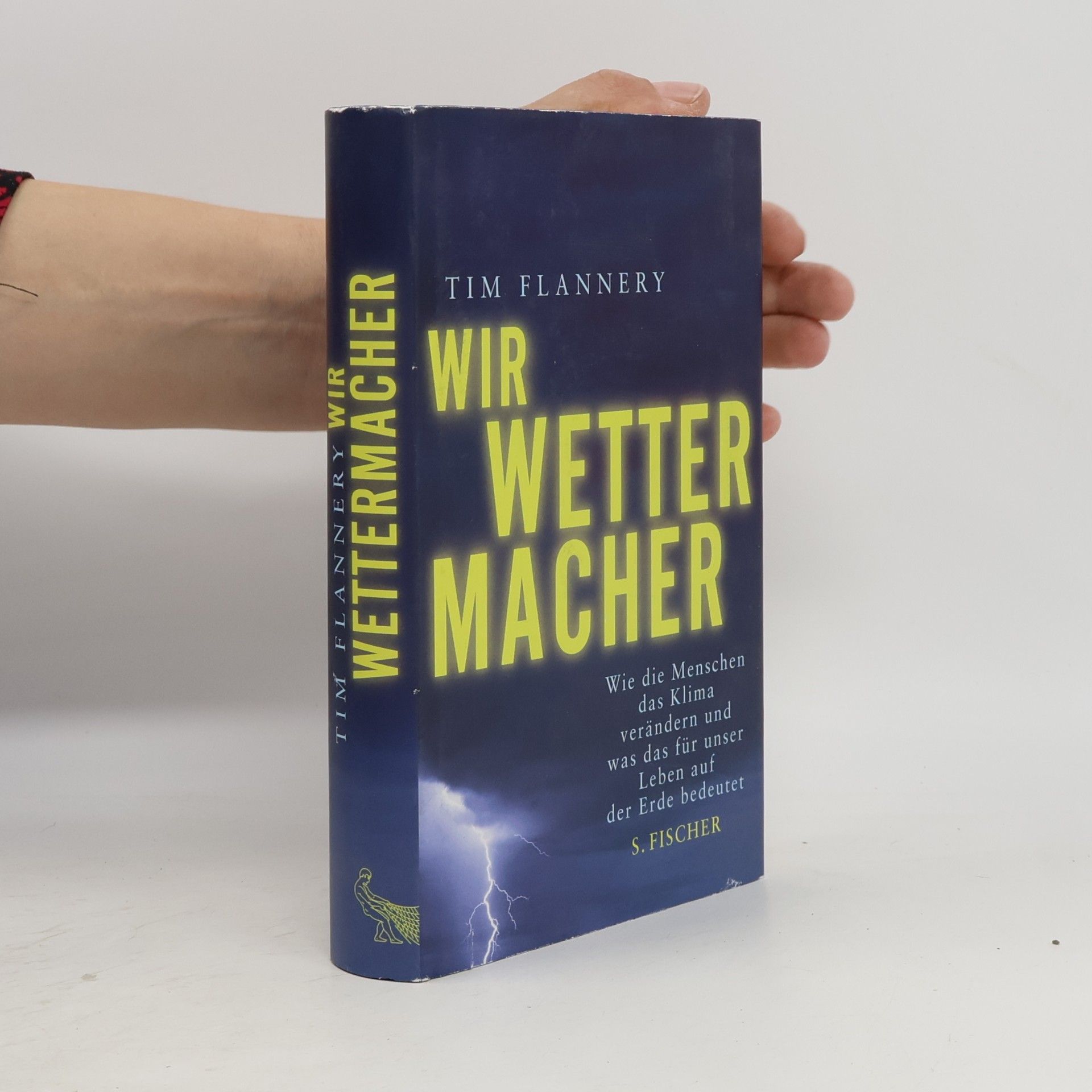 Tim Flannery Wir Wettermacher
