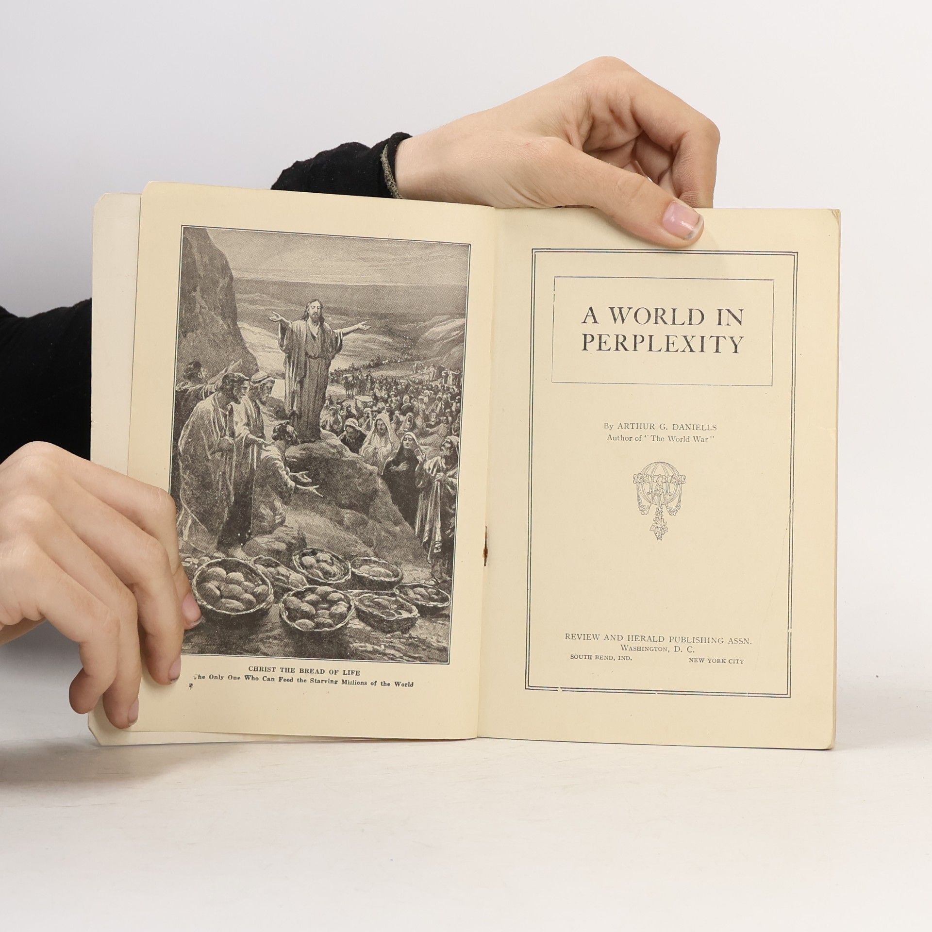 Arthur G. Daniells A World in Perplexity