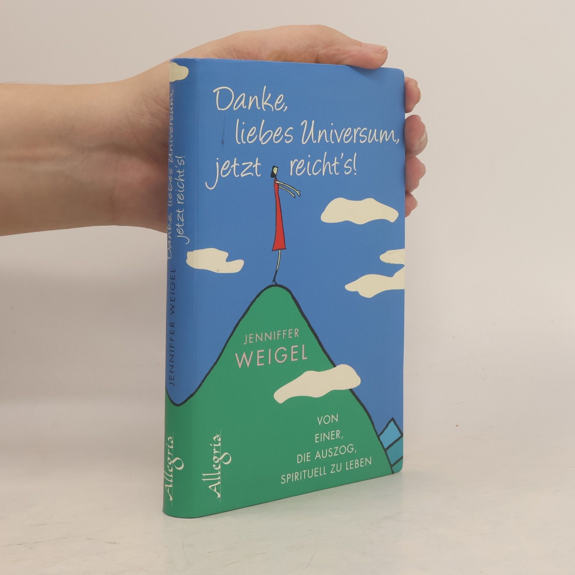 Jenniffer Weigel Danke, liebes Universum, jetzt reicht's!