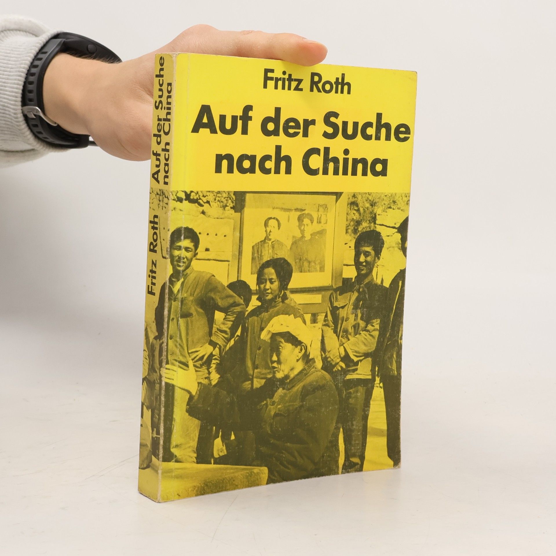 Fritz Roth Auf der Suche nach China