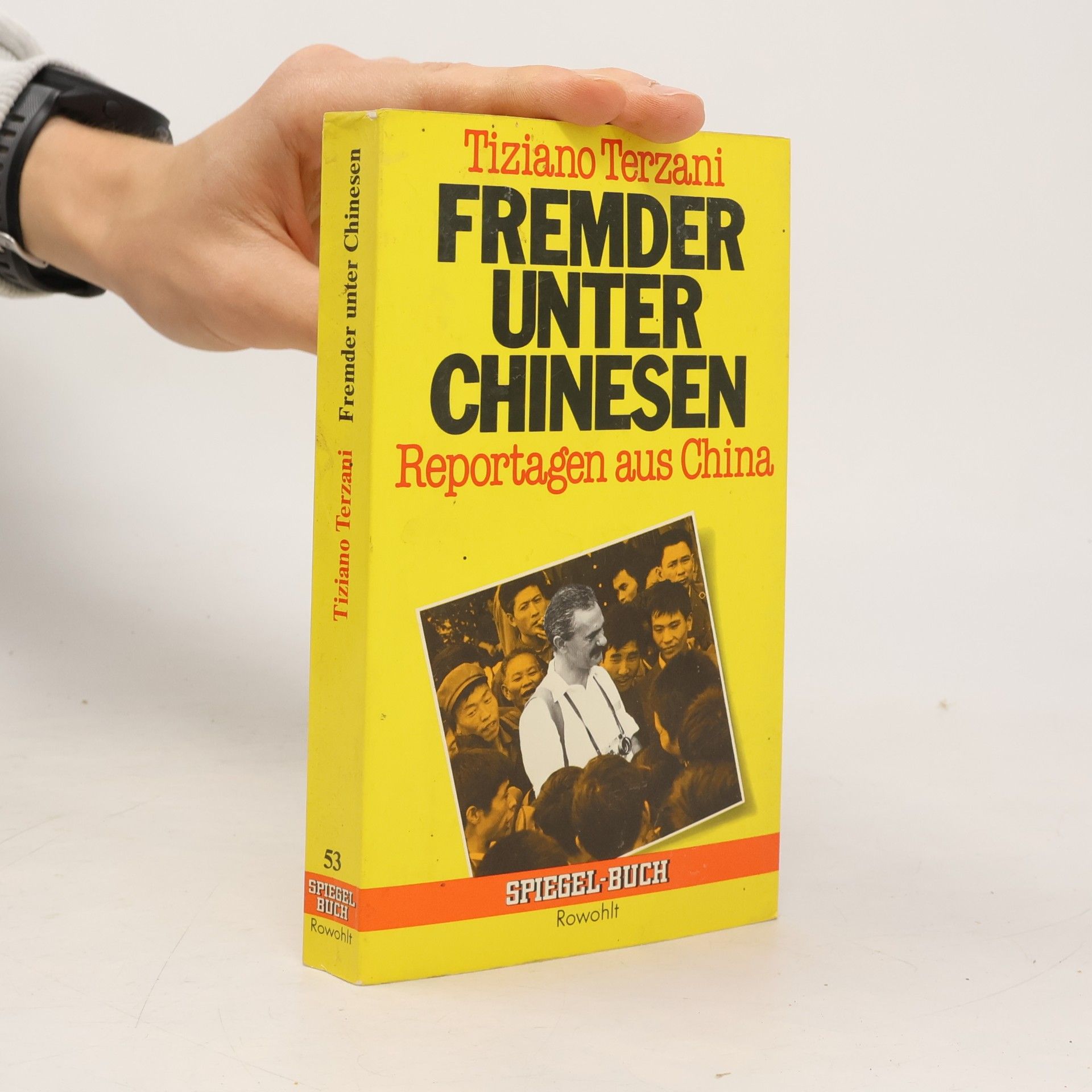 Tiziano Terzani Fremder unter Chinesen