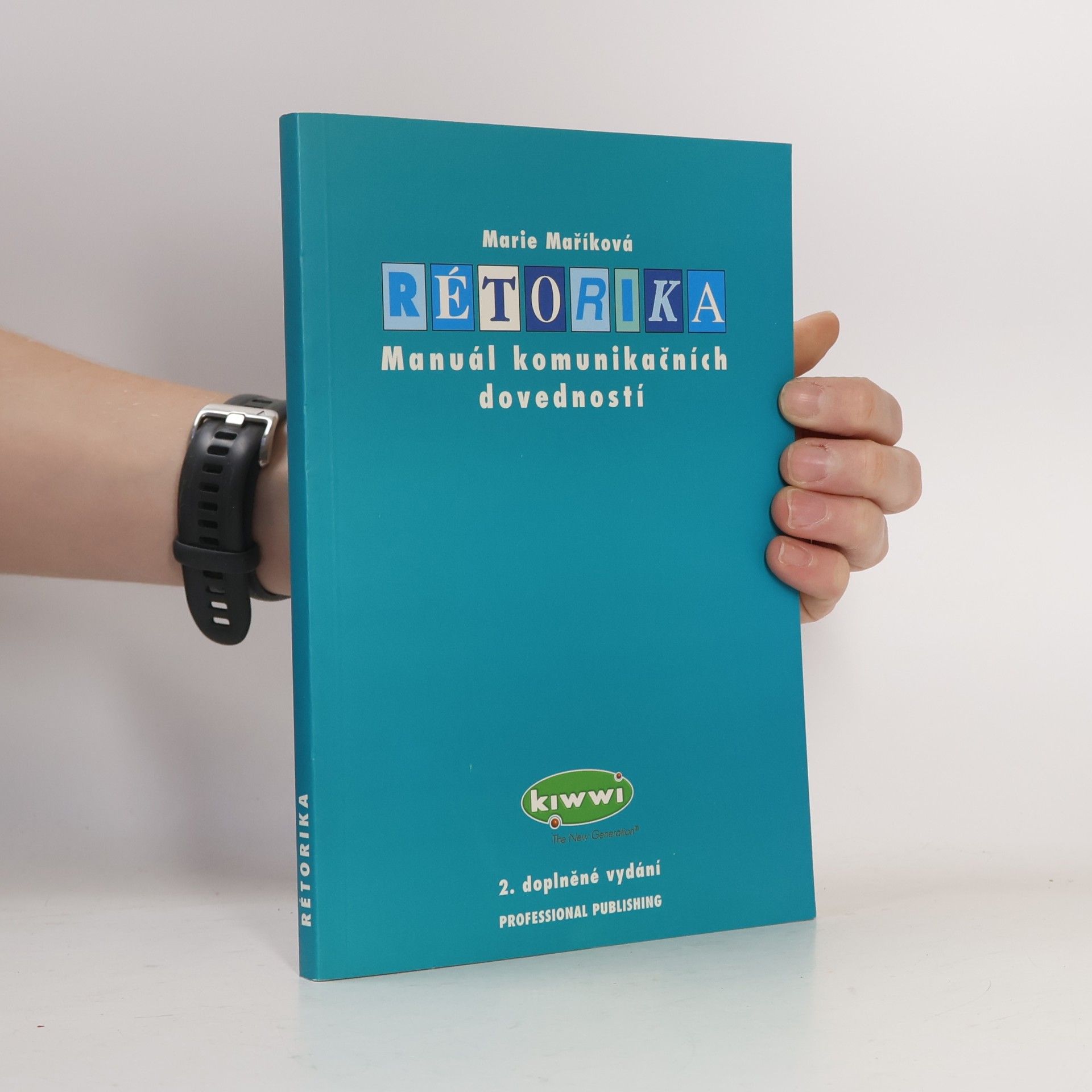 Marie Maříková Rétorika : manuál komunikačních dovedností
