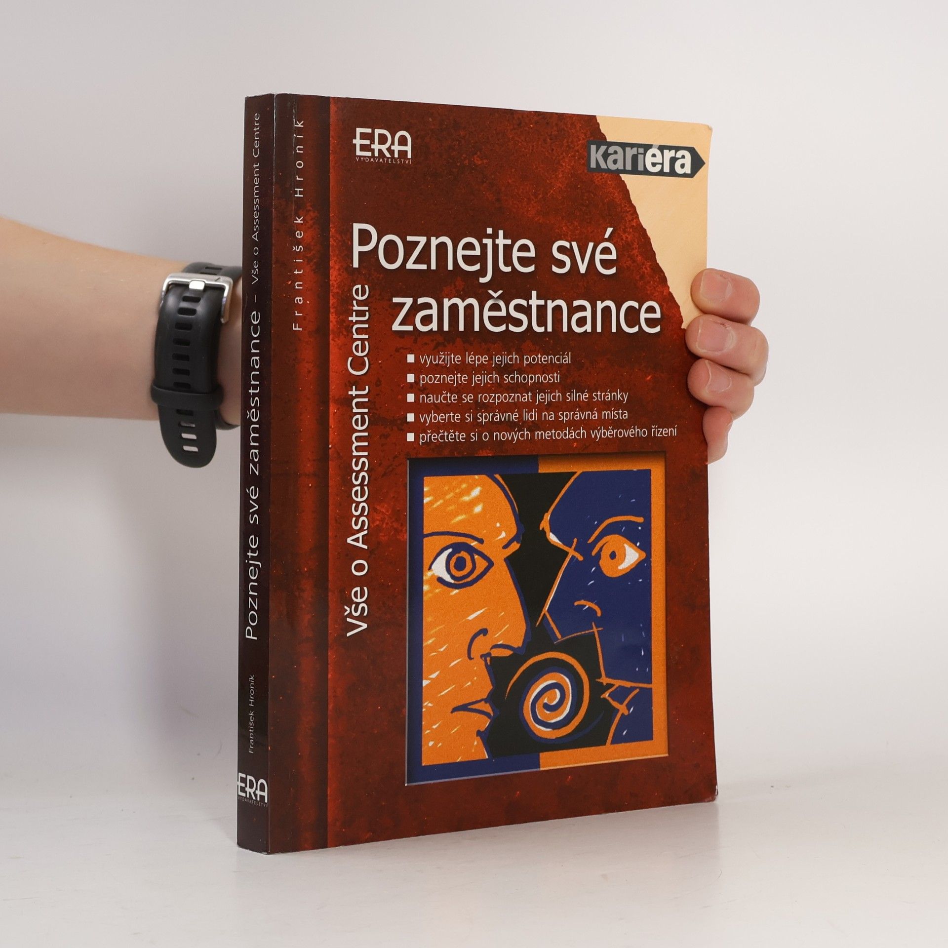 František Hroník Poznejte své zaměstnance : vše o assessment centre