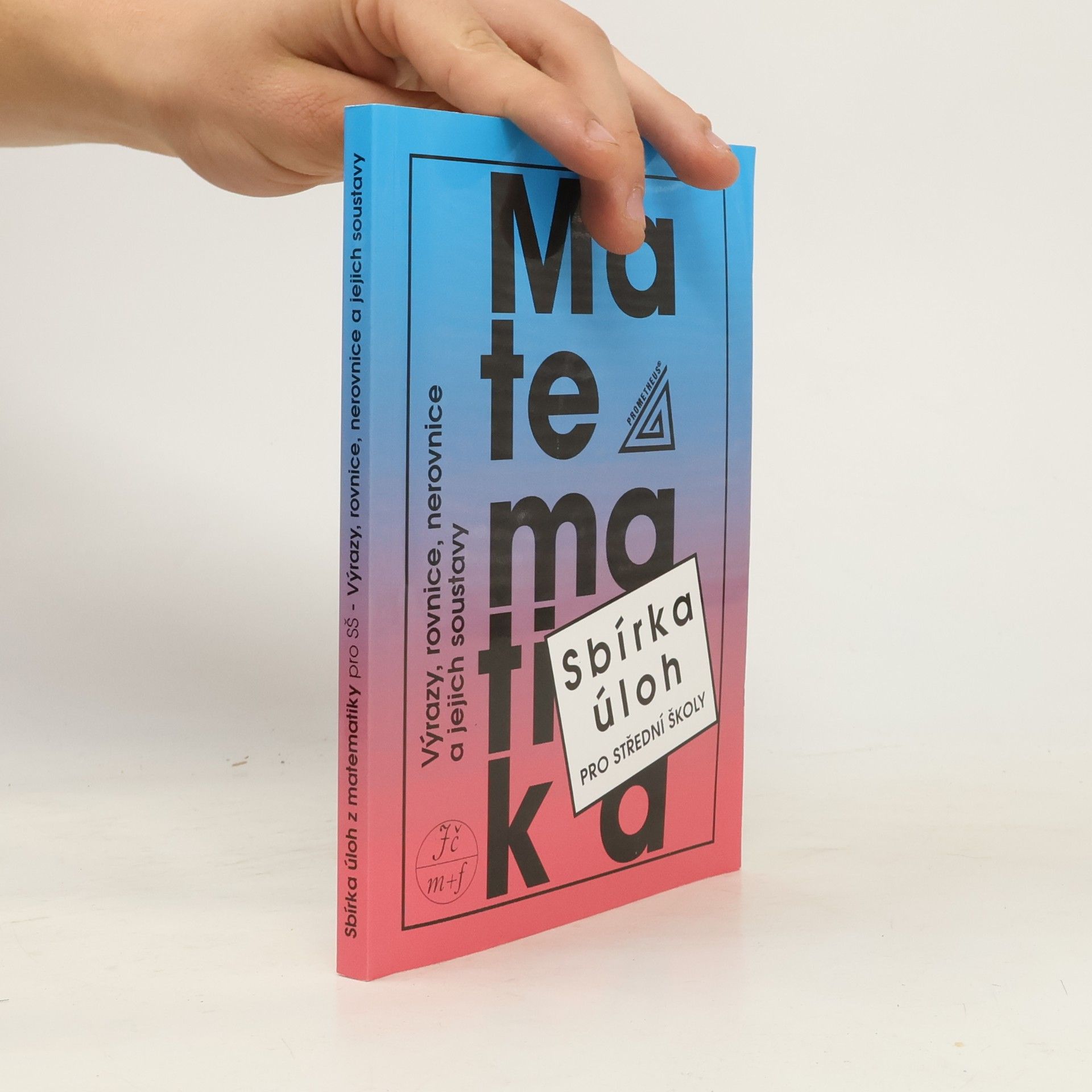 Matematika. Sbírka úloh pro střední školy
