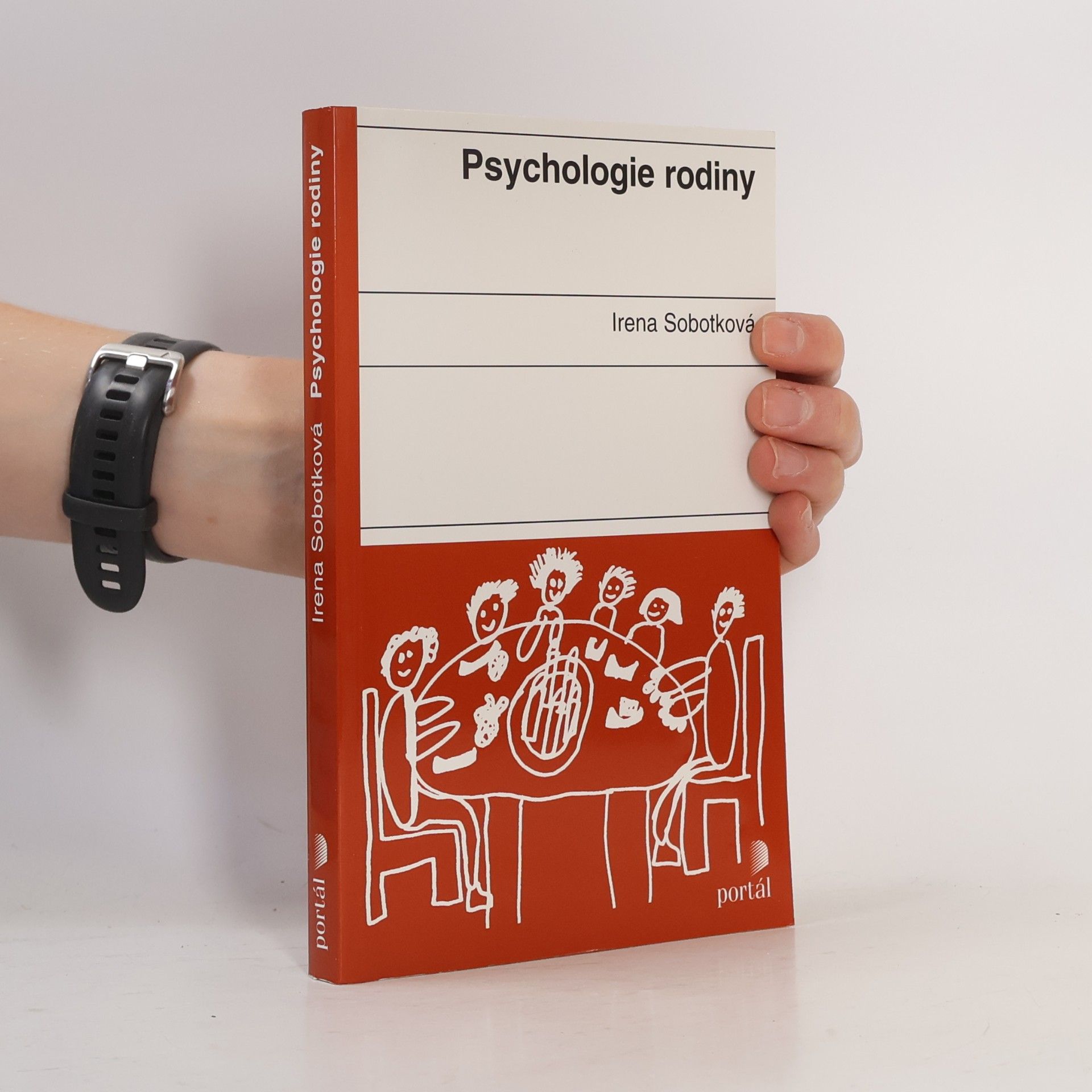Irena Sobotková Psychologie rodiny