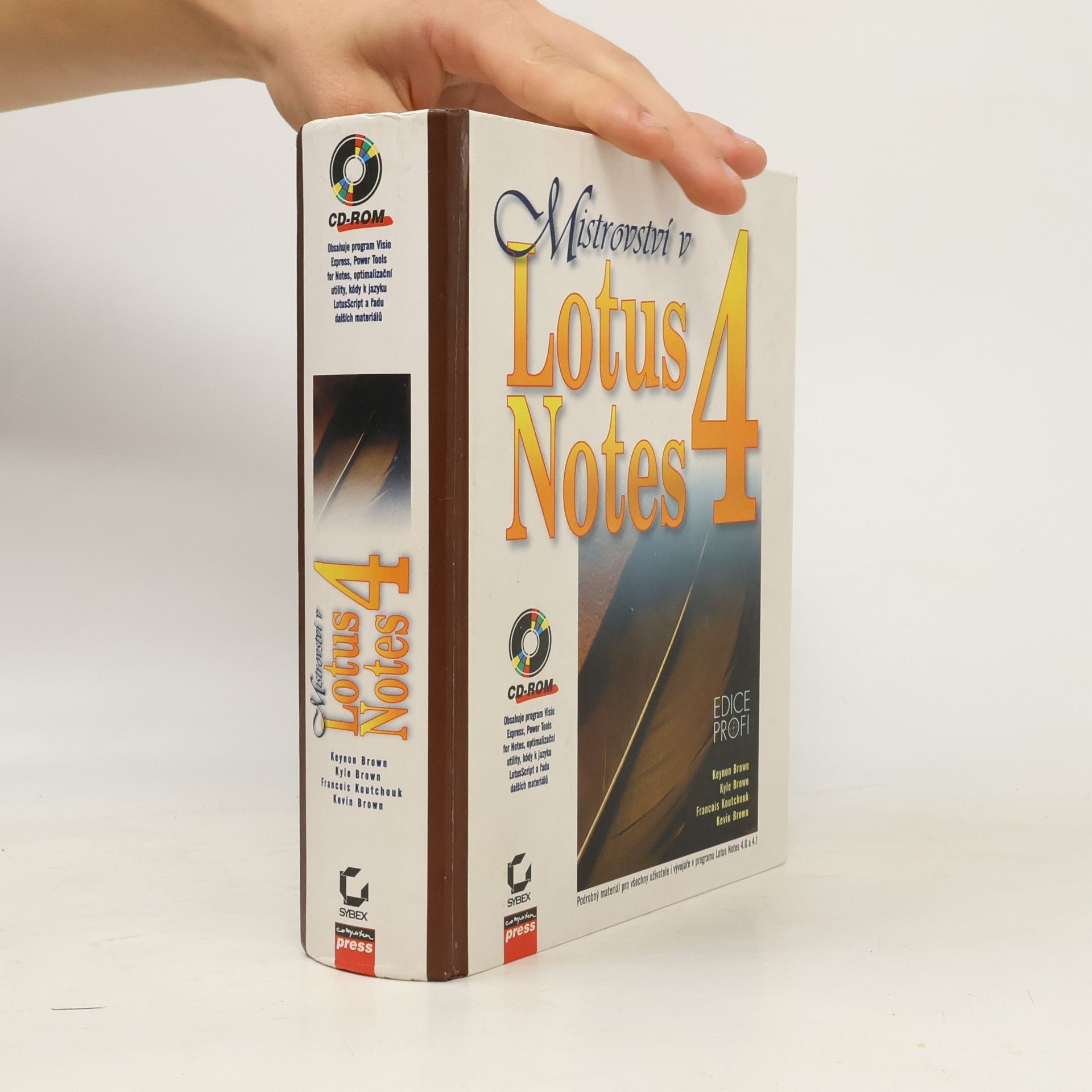 Keynon Brown Mistrovství v Lotus Notes 4 : podrobný materiál pro všechny uživatele i vývojáře v programu Lotus Notes 4.0 a 4.1