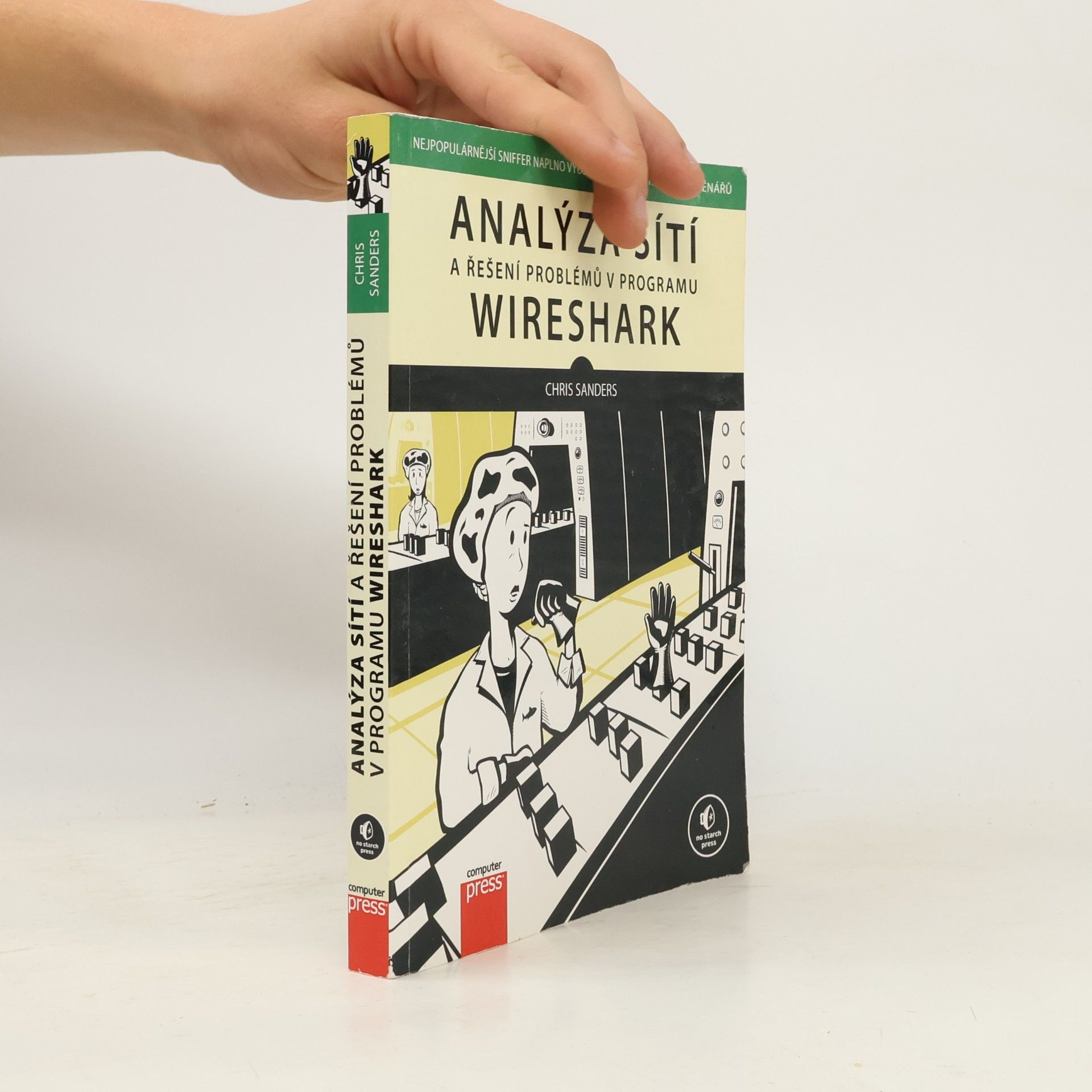 Chris Sanders Analýza sítí a řešení problémů v programu Wireshark