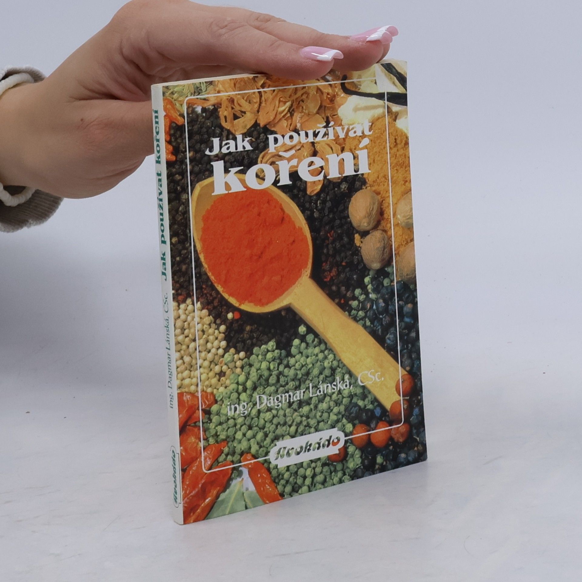 Dagmar Lánská Jak používat koření