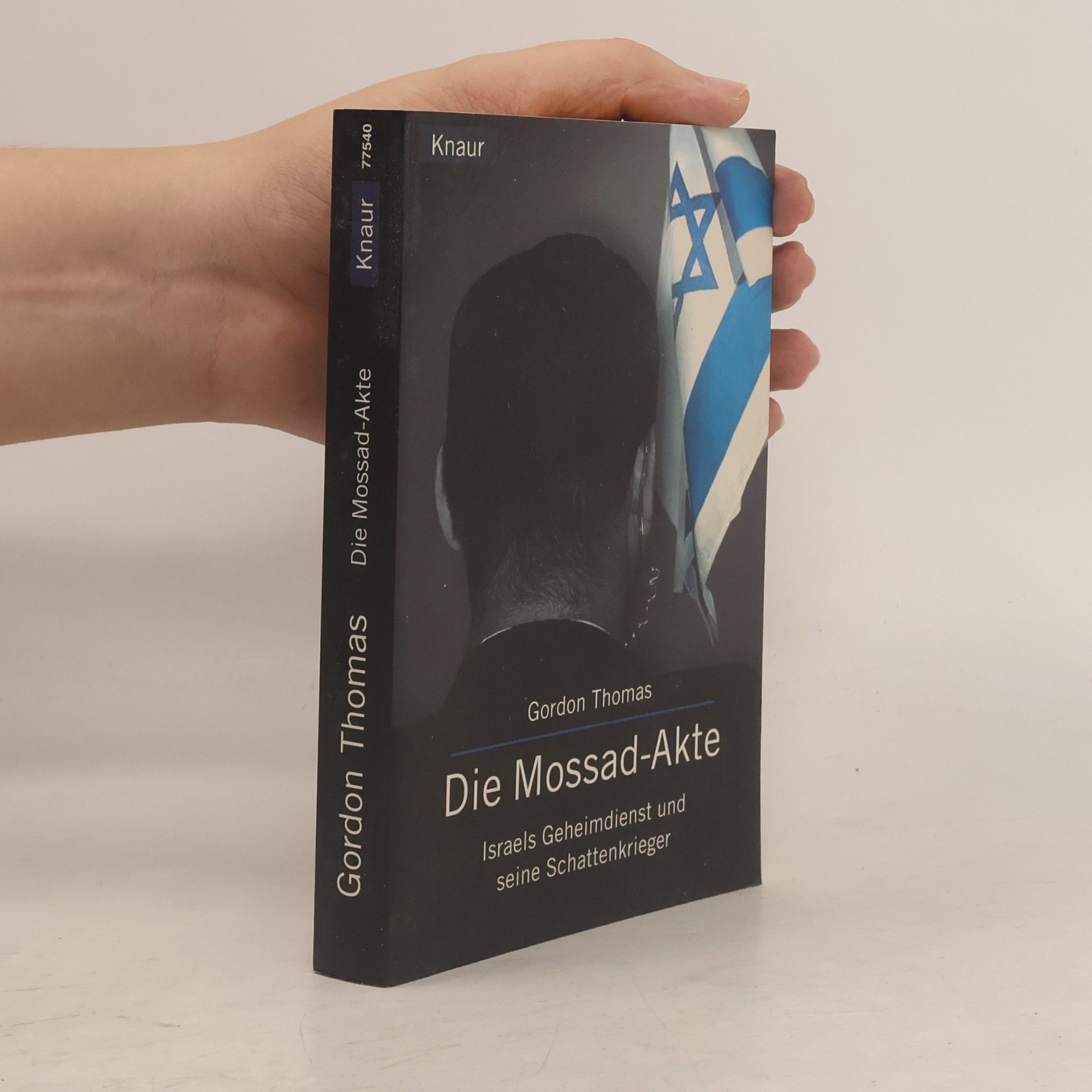 Gordon Thomas Die Mossad-Akte