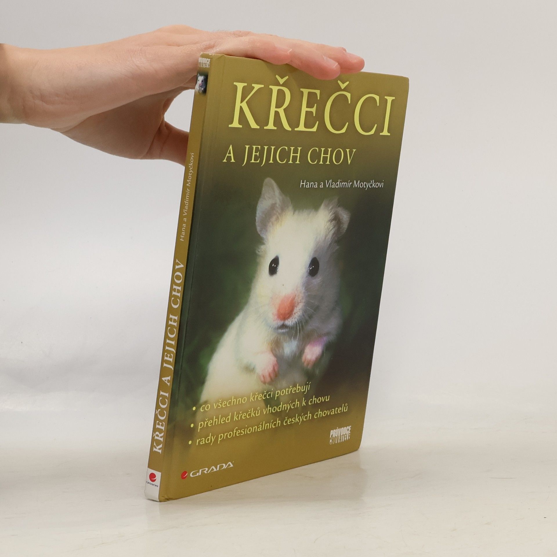 Hana Motyčková Křečci a jejich chov