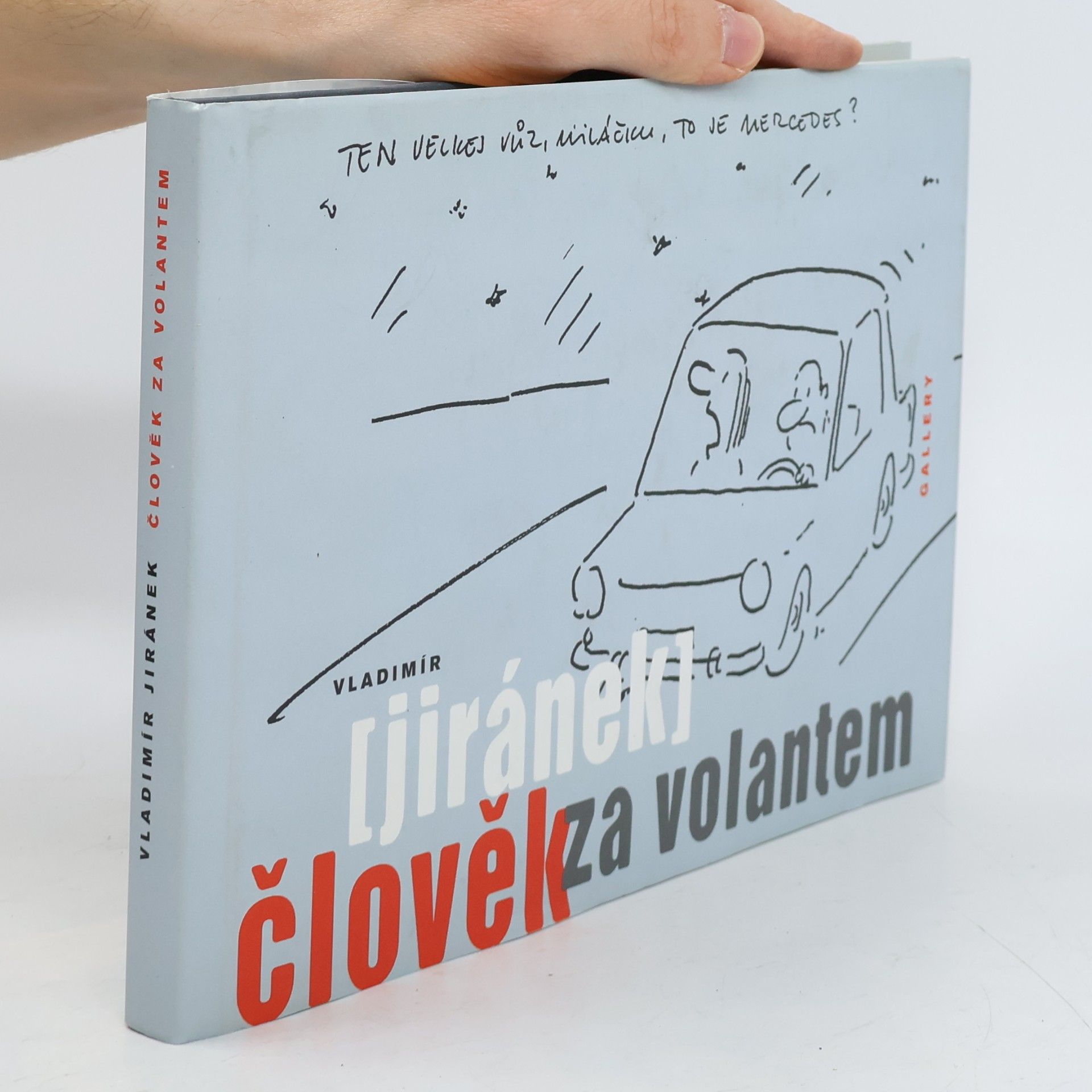 Vladimír Jiránek Člověk za volantem
