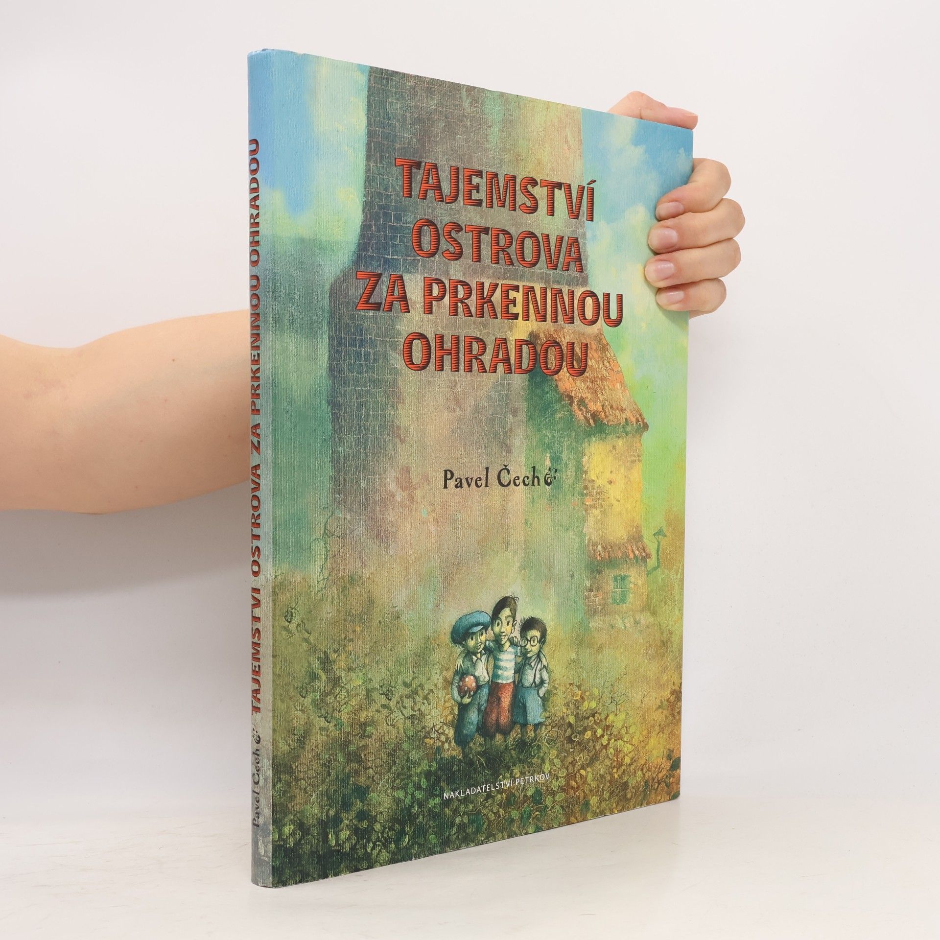Pavel Čech Tajemství ostrova za prkennou ohradou