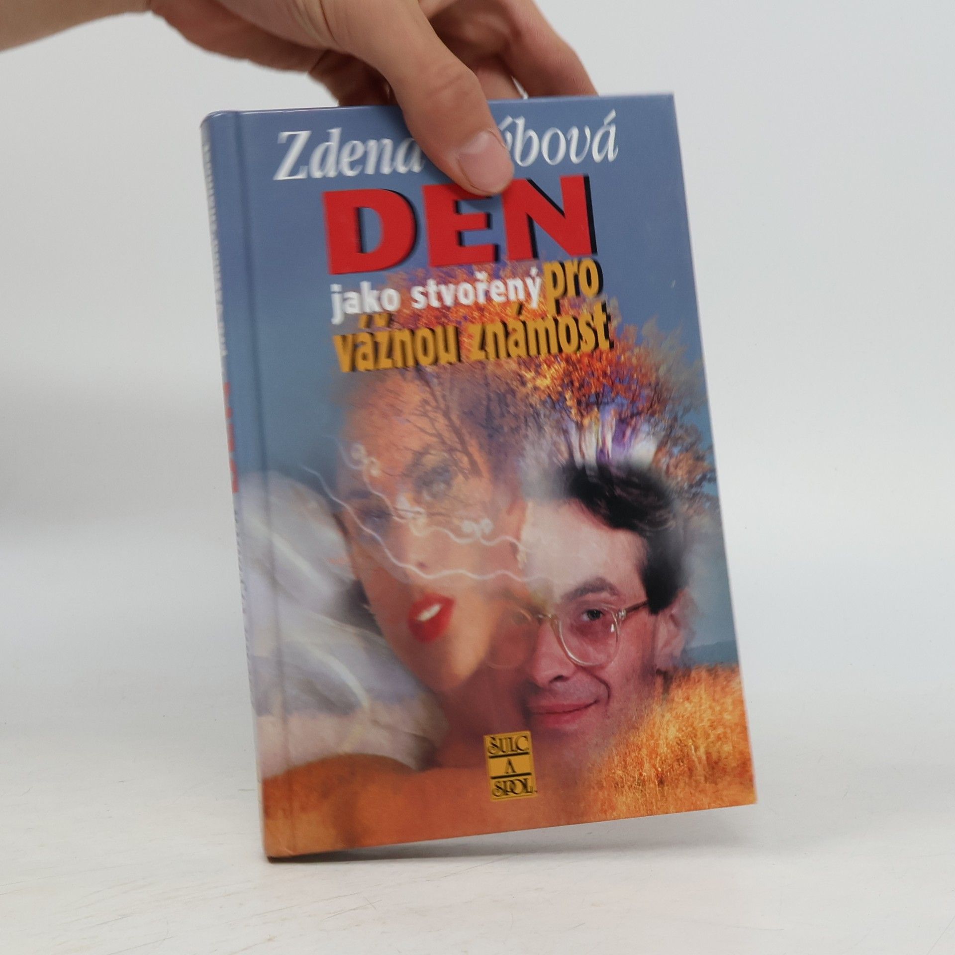Zdena Frýbová Den jako stvořený pro vážnou známost
