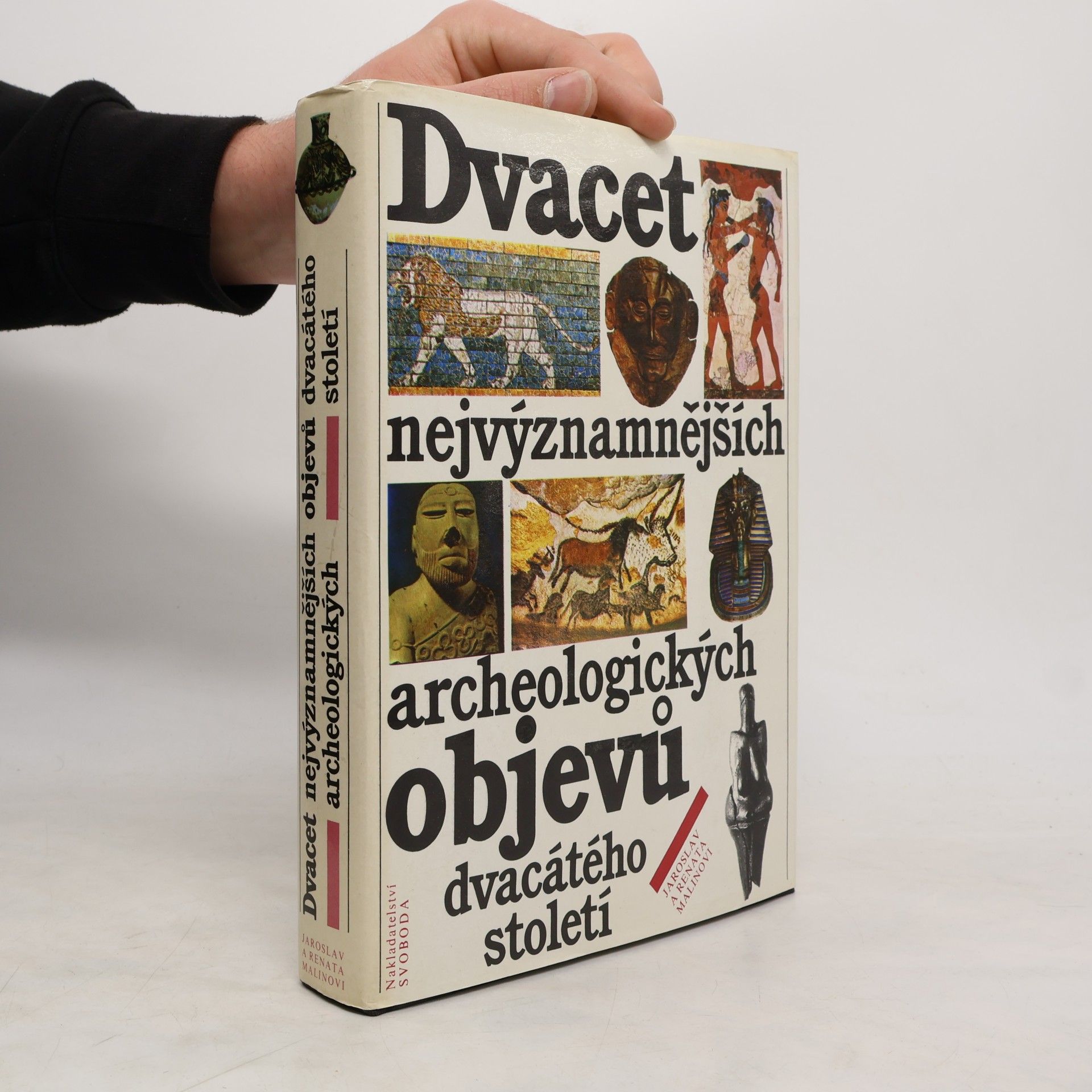 Jaroslav Malina Dvacet nejvýznamnějších archeologických objevů dvacátého století