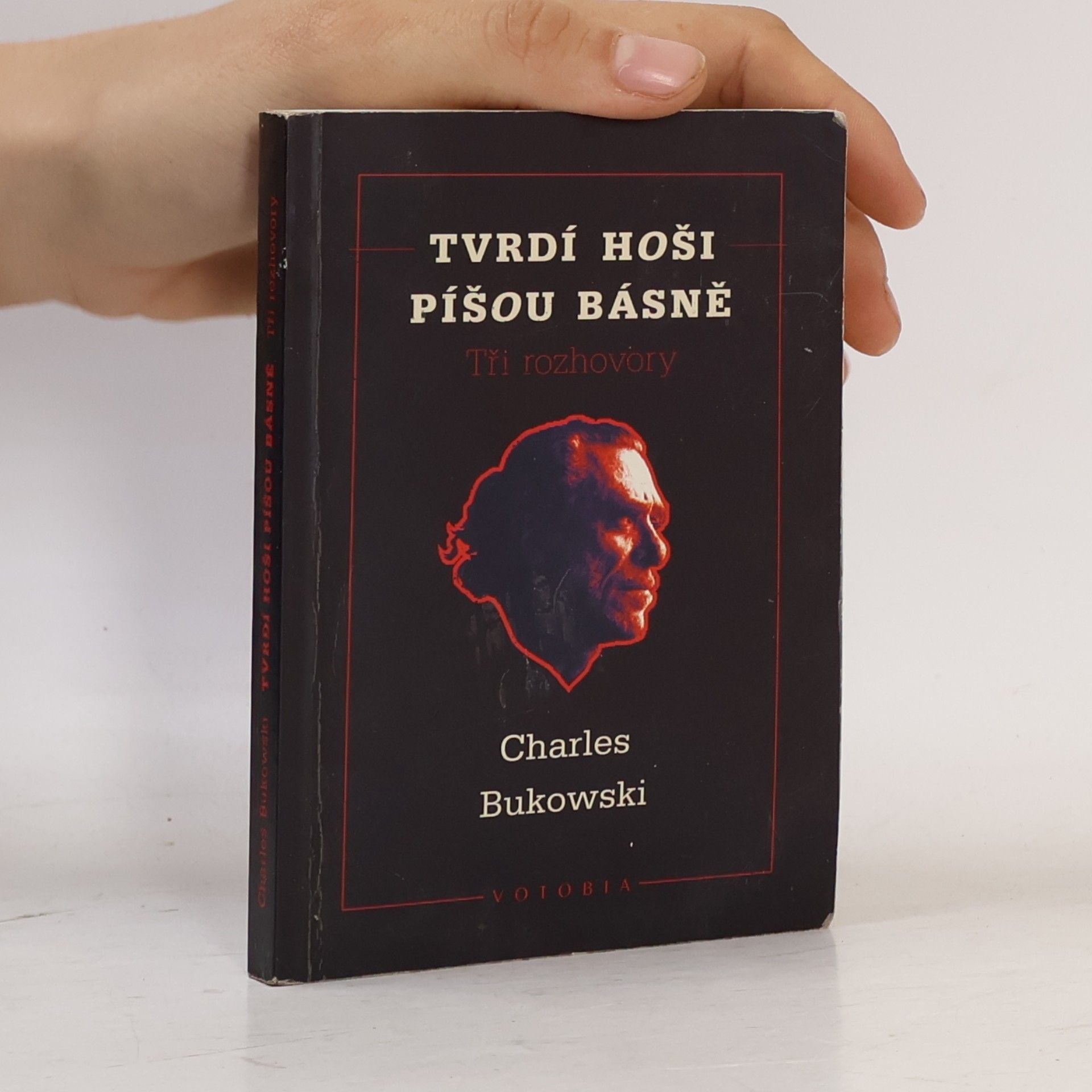 Charles Bukowski Tvrdí hoši píšou básně