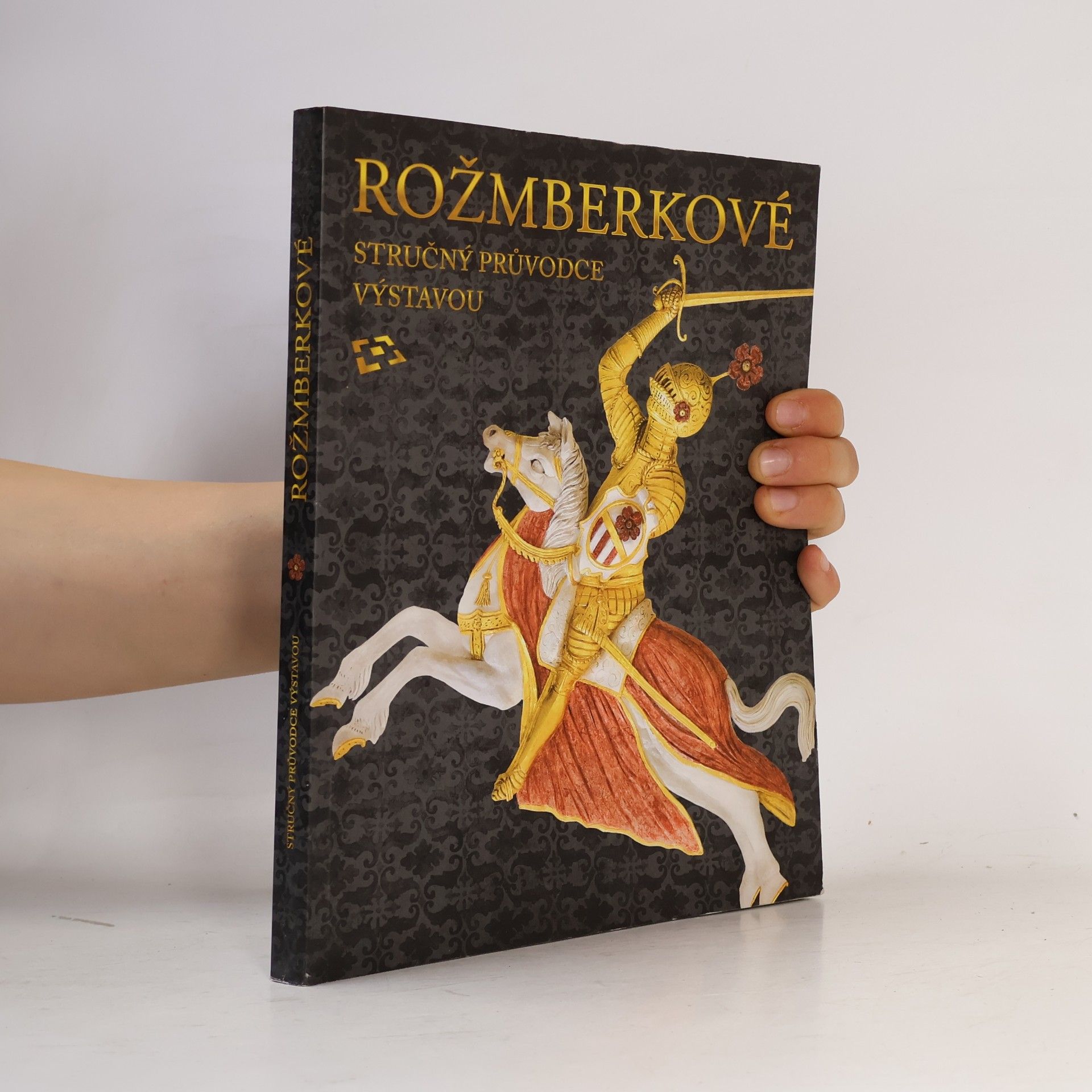 Rožmberkové. Stručný průvodce výstavou