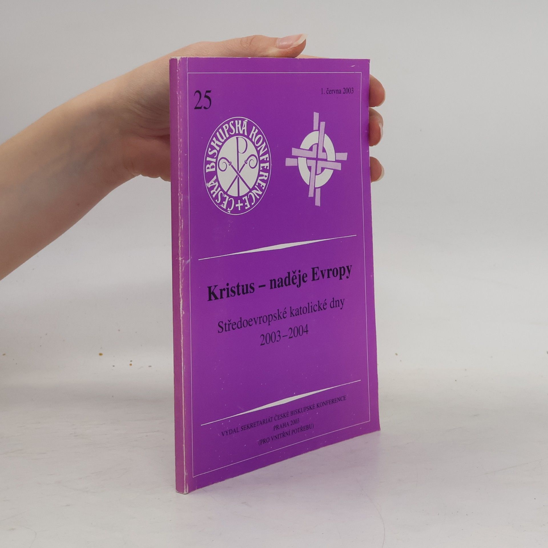 Various authors Kristus - naděje Evropy : středoevropské katolické dny 2003-2004