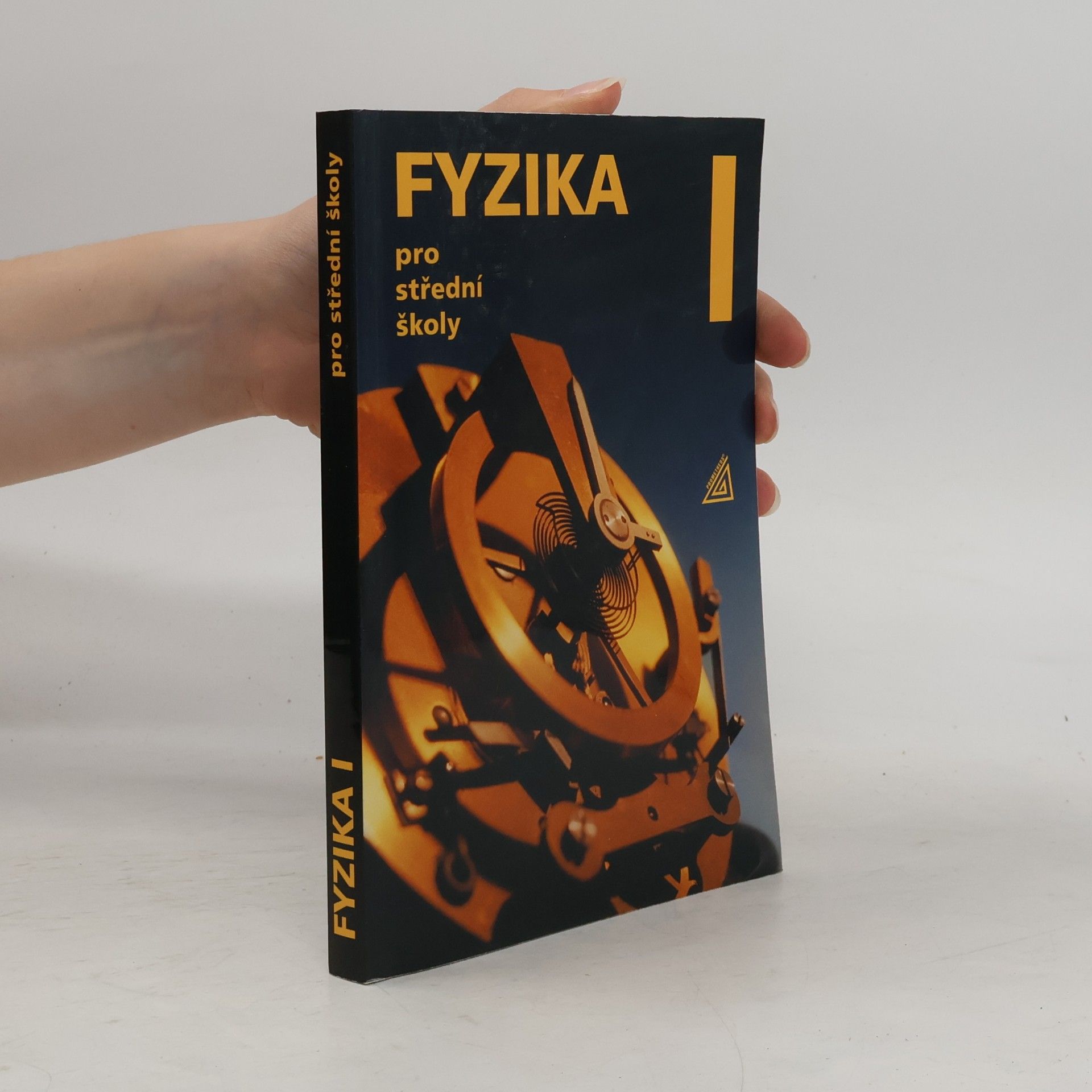 Radmila Hýblová Fyzika pro střední školy I