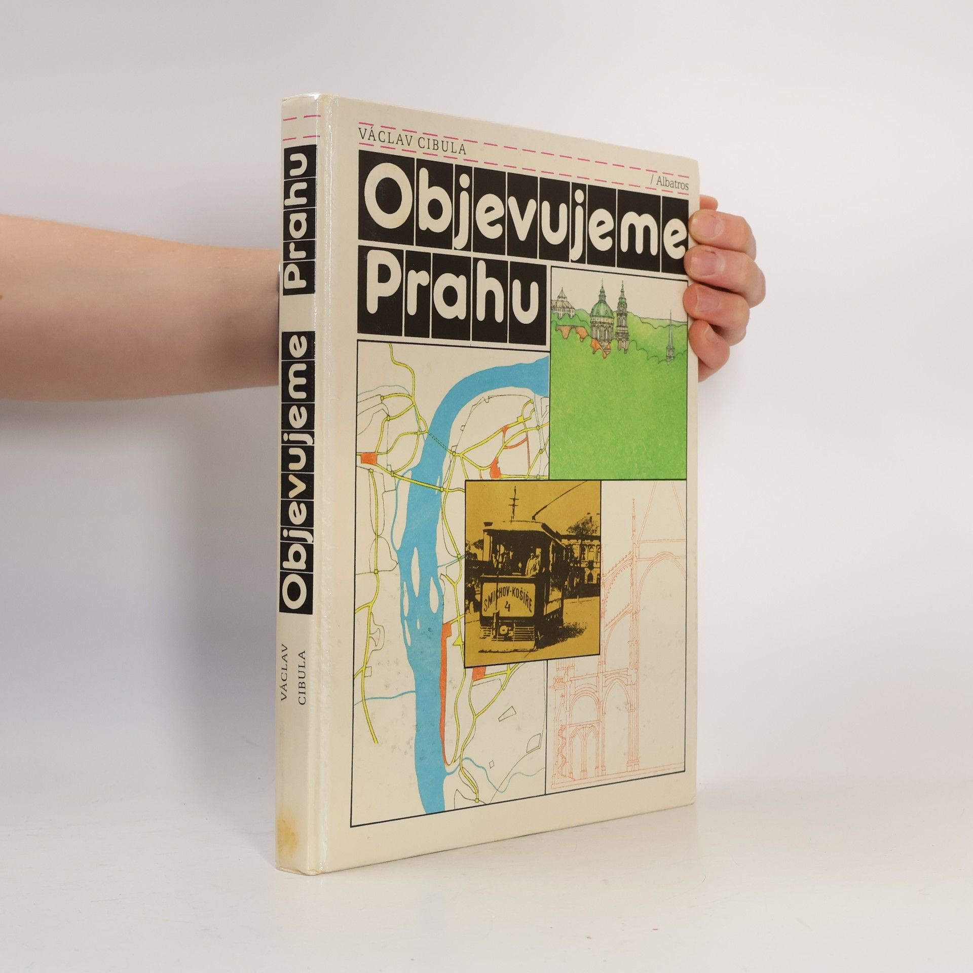 Václav Cibula Objevujeme Prahu