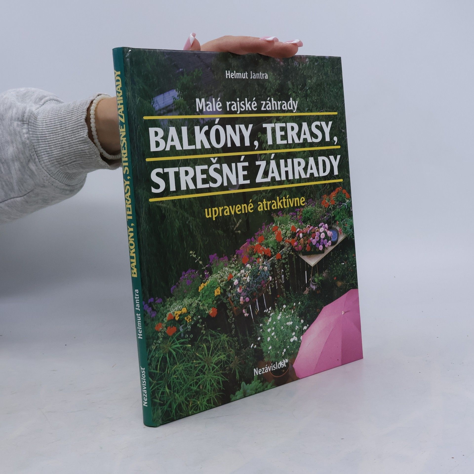 Helmut Jantra Balkóny,terasy,strešné záhrady.Malé rajské záhrady upravené atraktívne