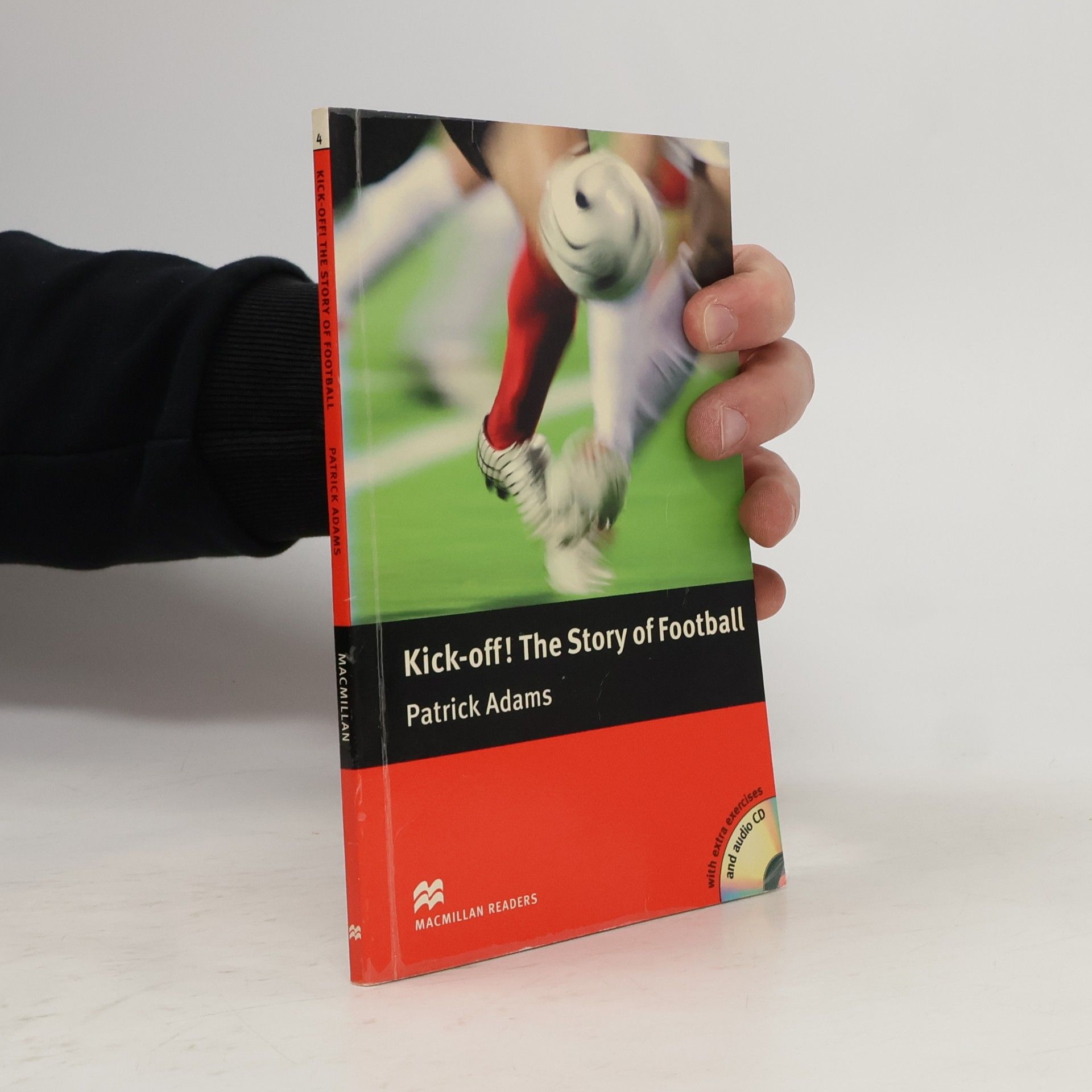 Patrick Adams Kick- Off! The Story Of Football