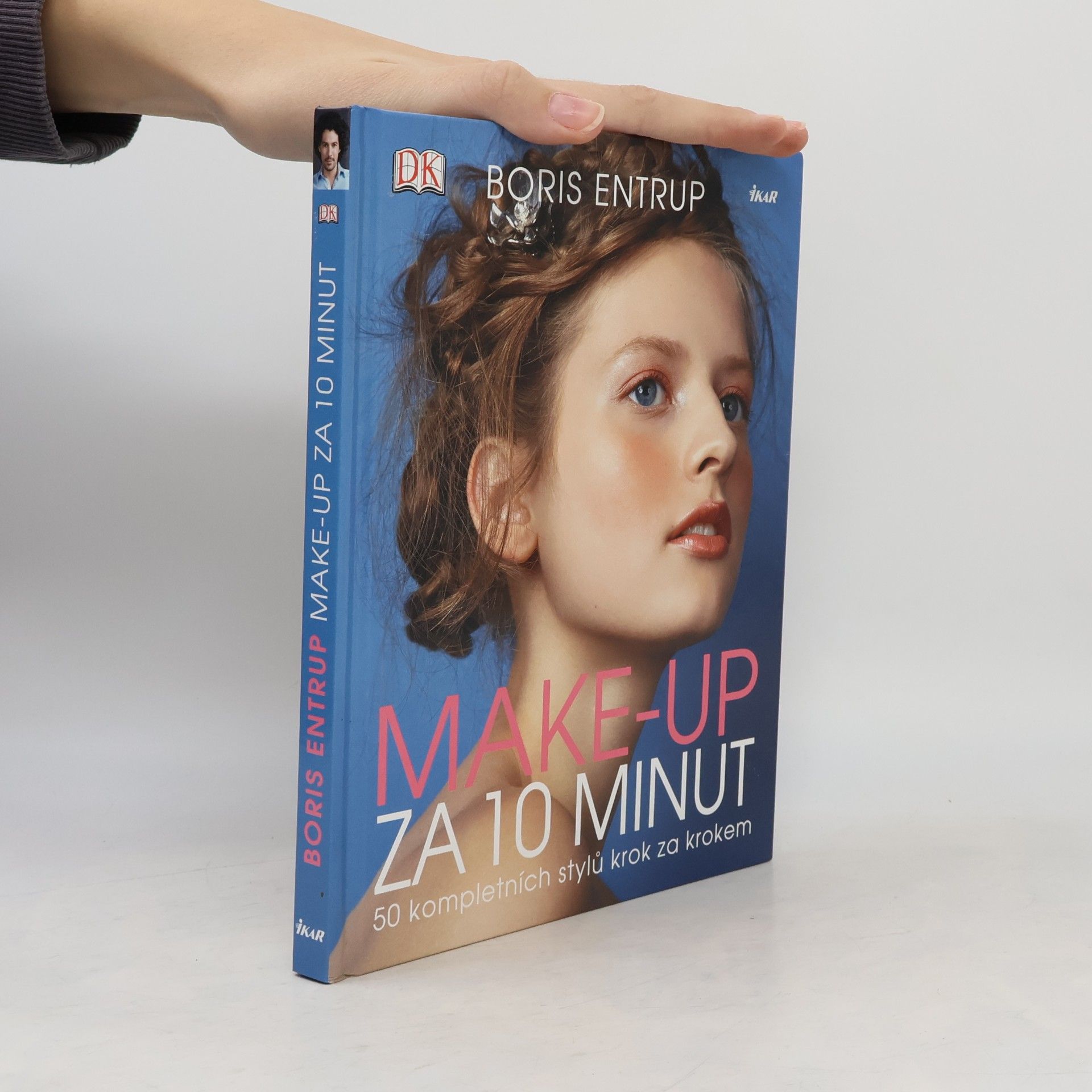 Boris Entrup Make-up za 10 minut. 50 kompletních stylů krok za krokem