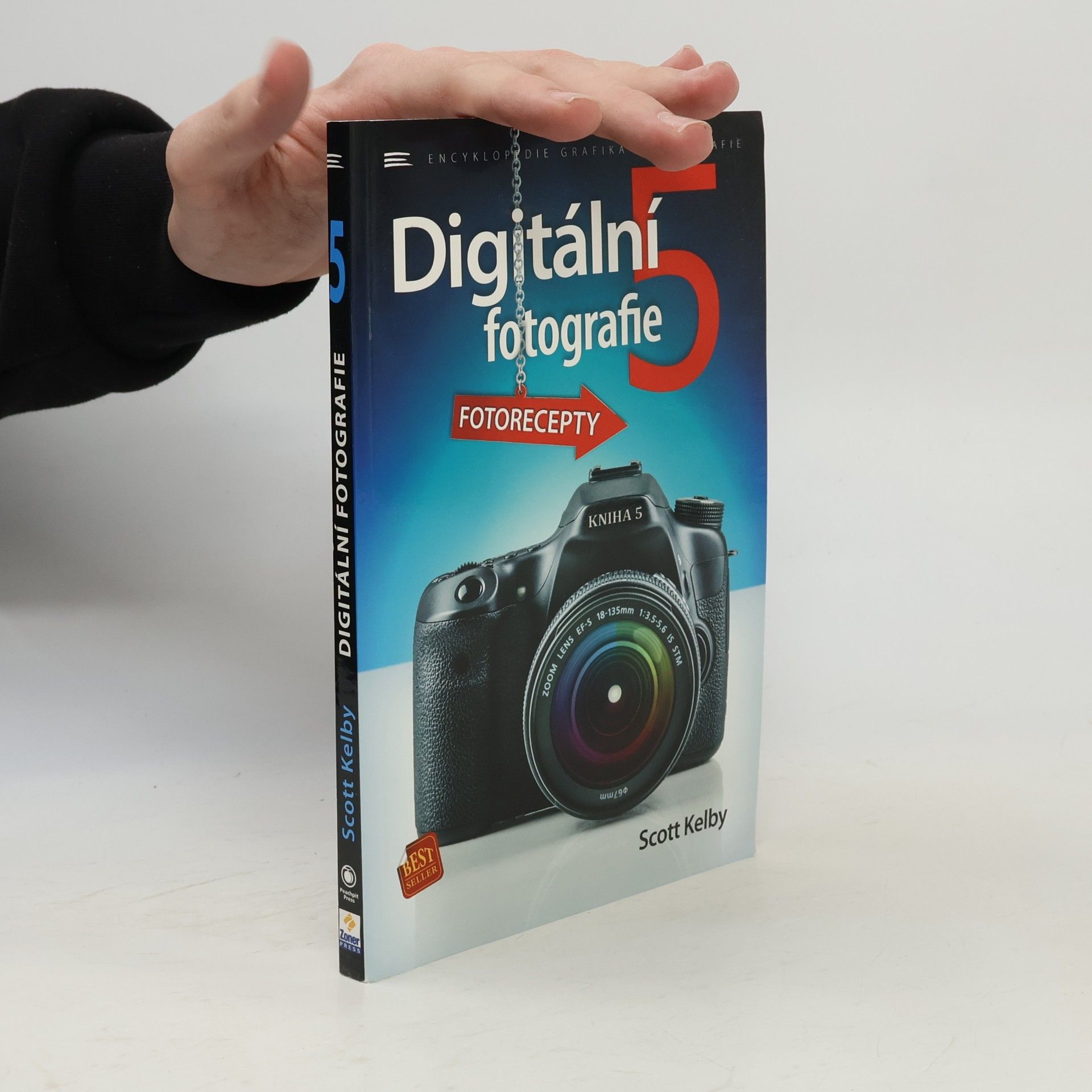 Scott Kelby Digitální fotografie. 5. díl