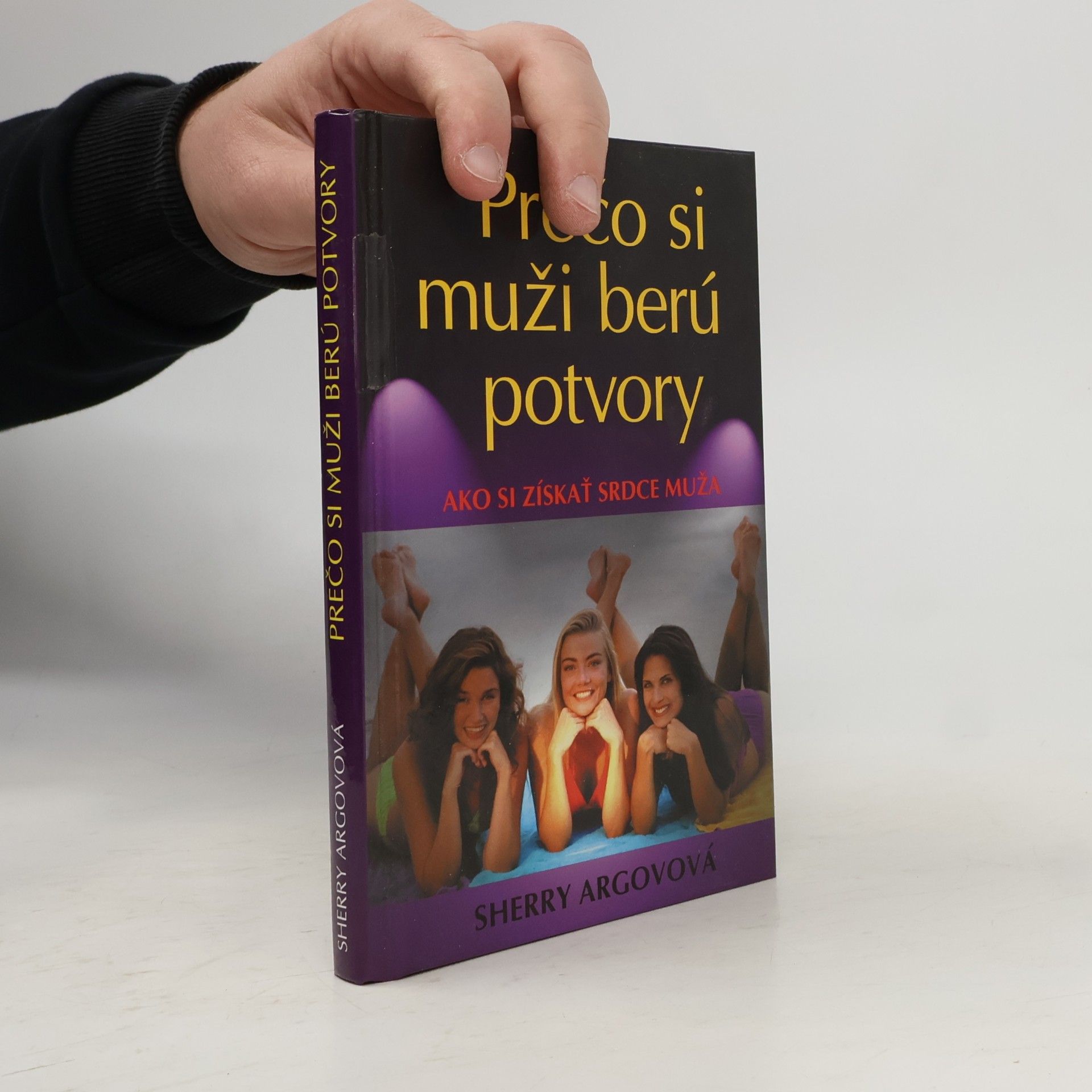 Prečo si muži berú potvory