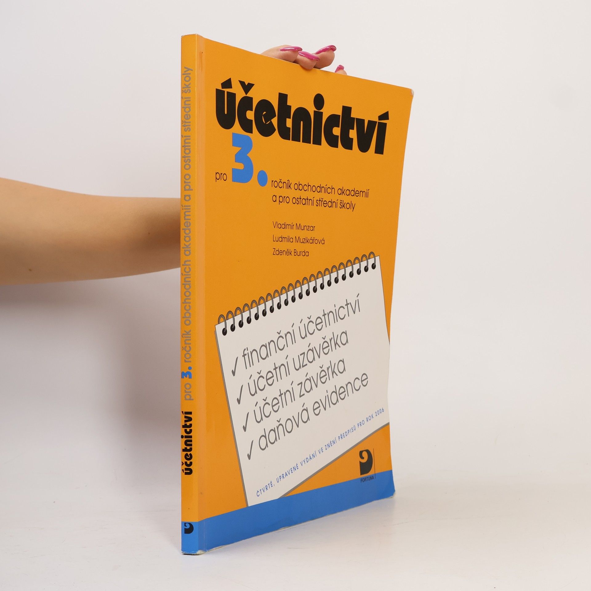 Kolektiv autorů Účetnictví pro 3. ročník obchodních akademií a pro ostatní střední školy