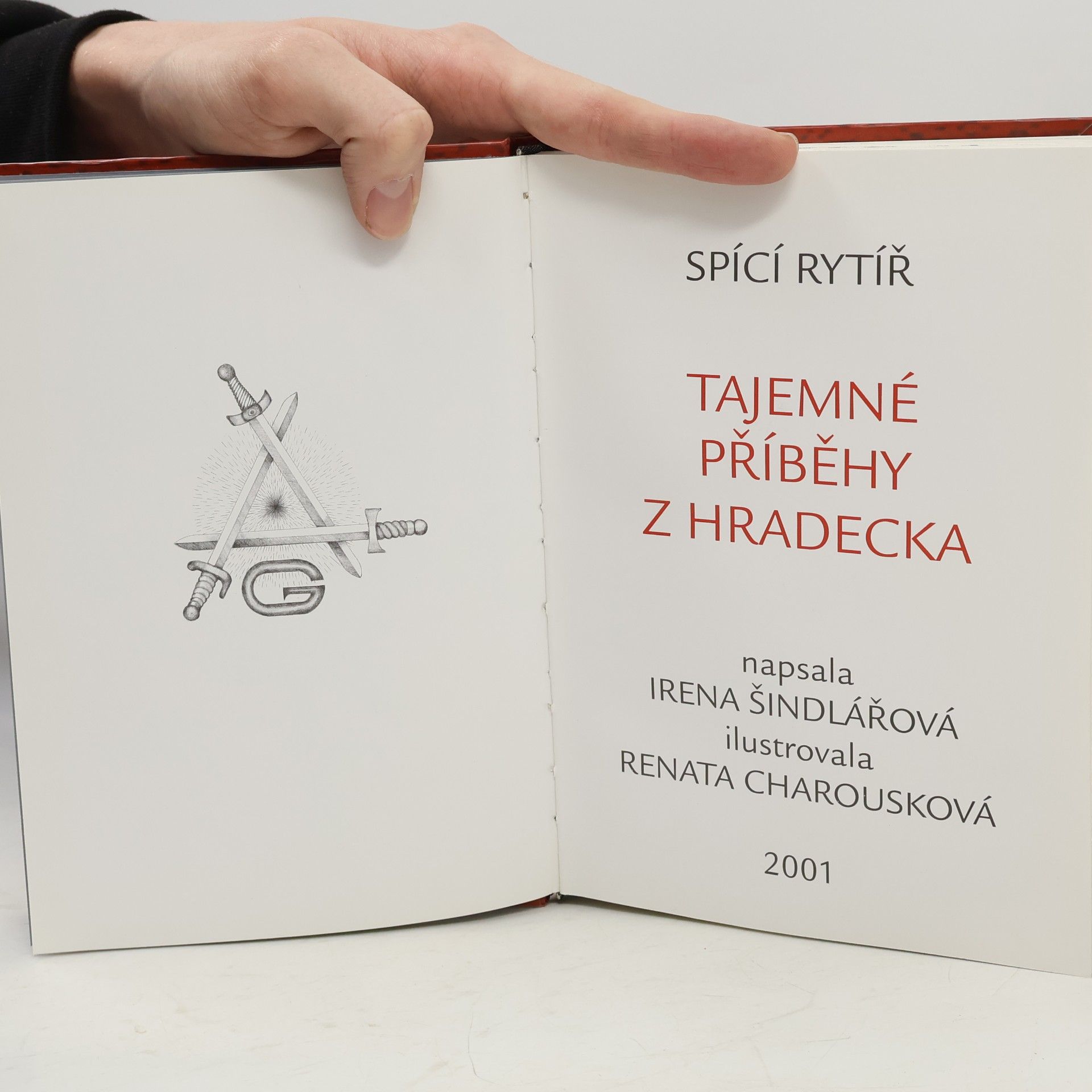Irena Šindlářová Spící rytíř - tajemné příběhy z Hradecka
