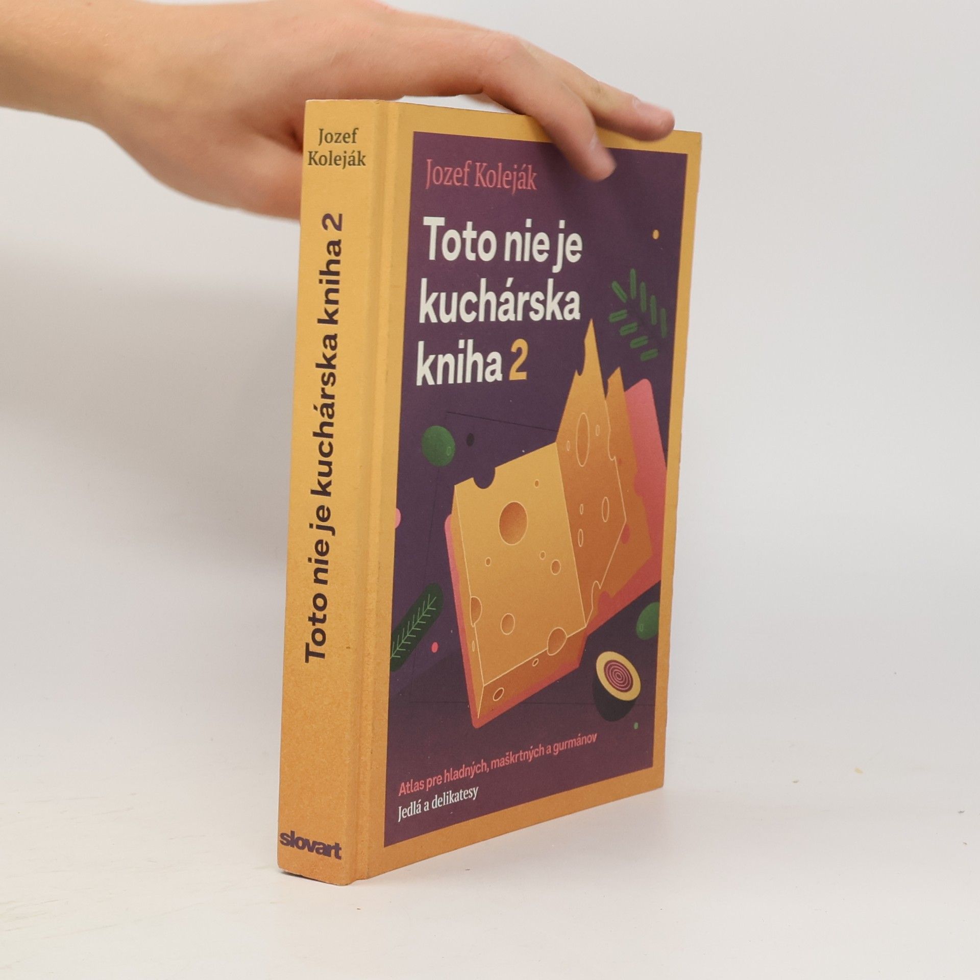 Kolektiv autorů Toto nie je kuchárska kniha 2
