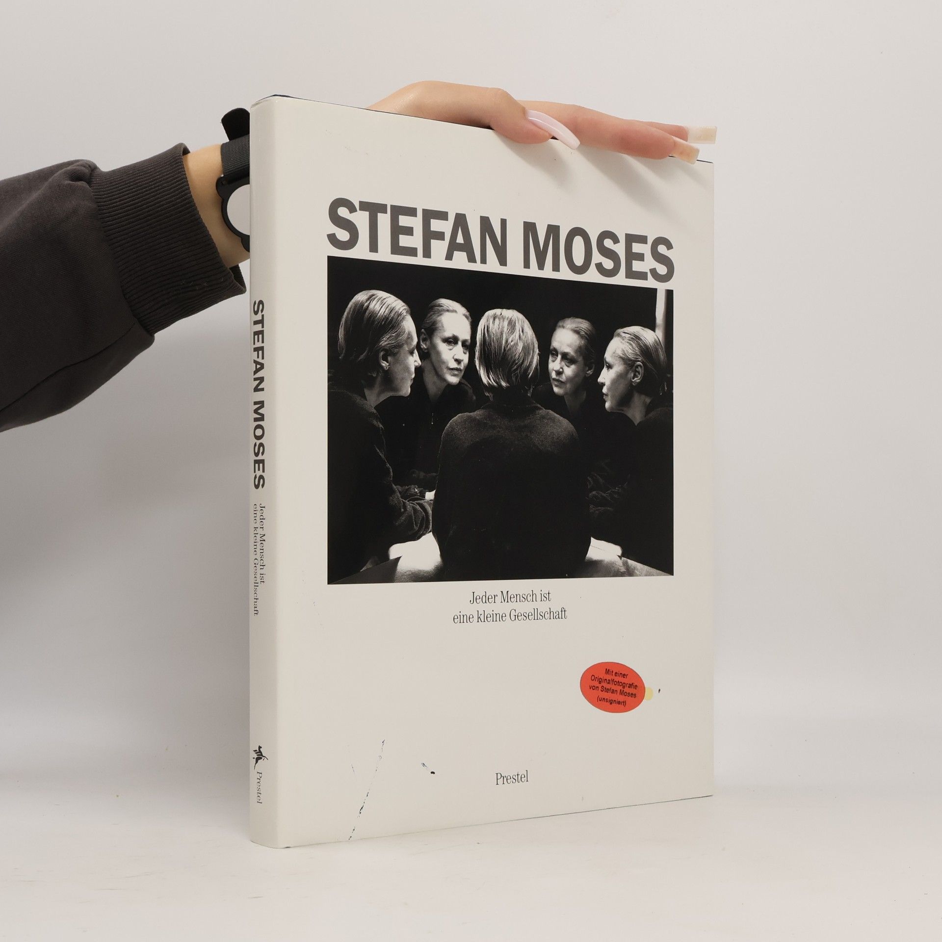 Stefan Moses Stefan Moses, Jeder Mensch ist eine kleine Gesellschaft