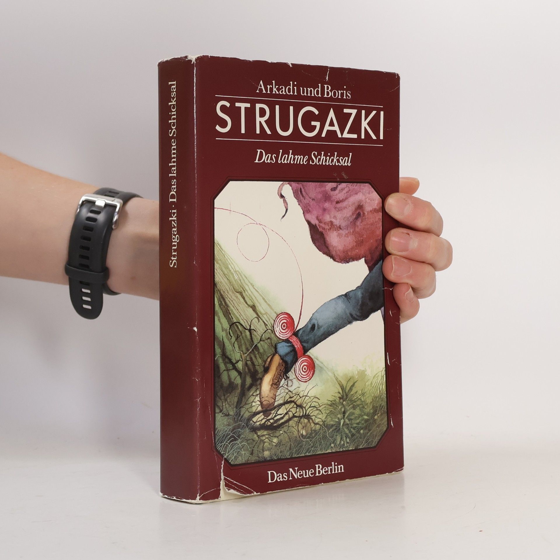 Arkadi Strugazki Das lahme Schicksal