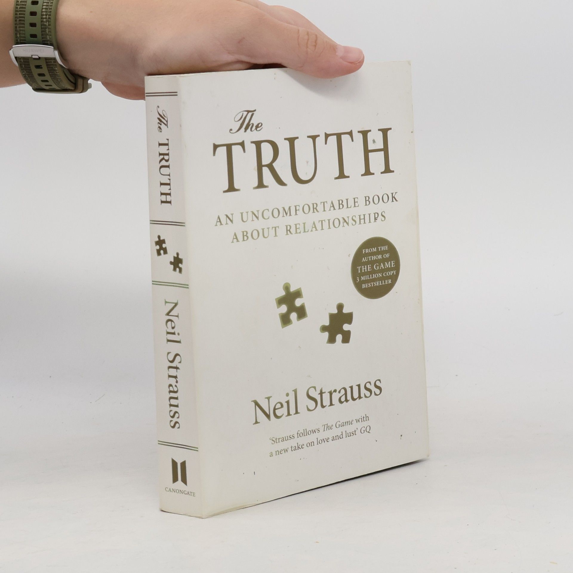 Neil Strauss The Truth: An Uncomfortable Book About Relationships