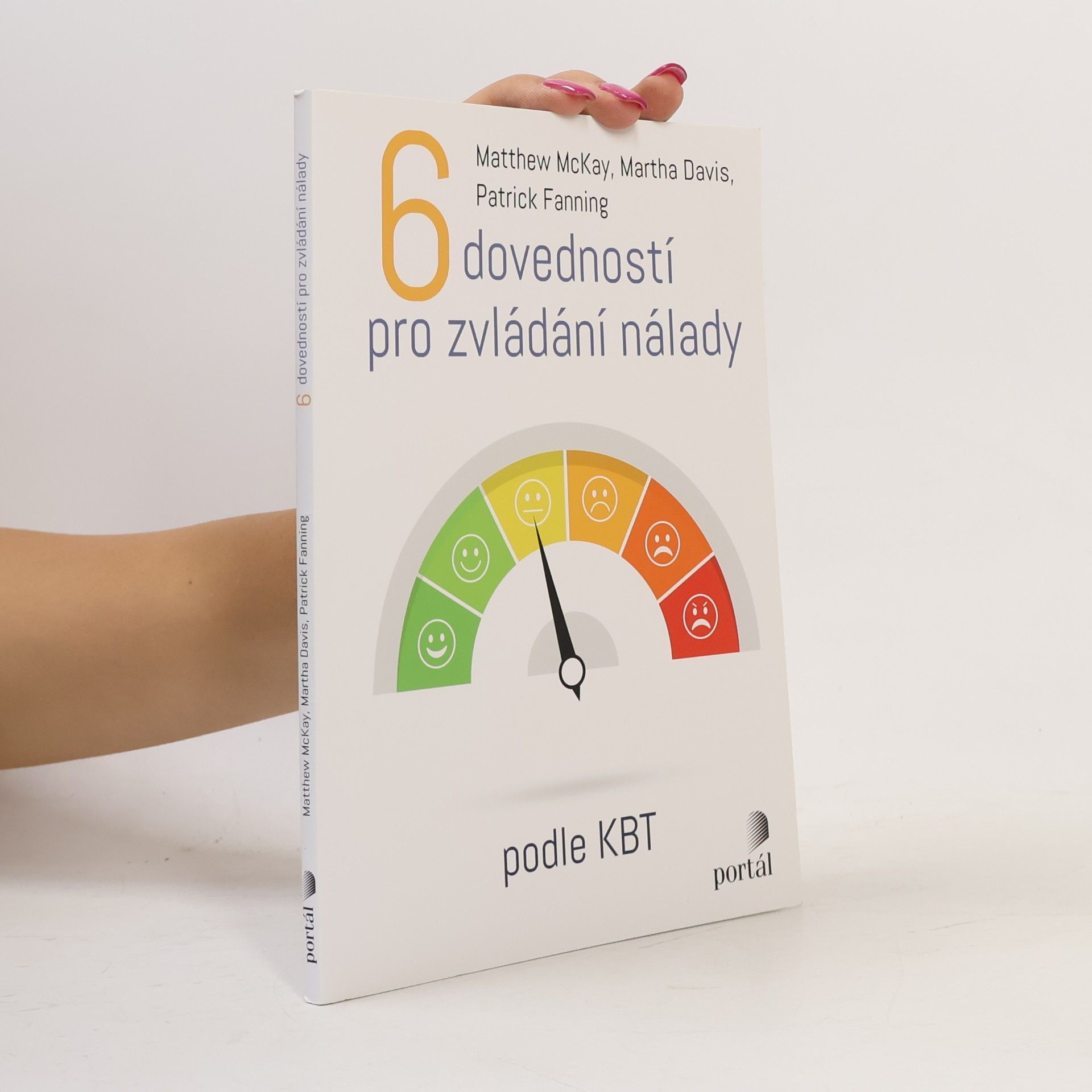 Patrick Fanning 6 dovedností pro zvládání nálady : podle KBT