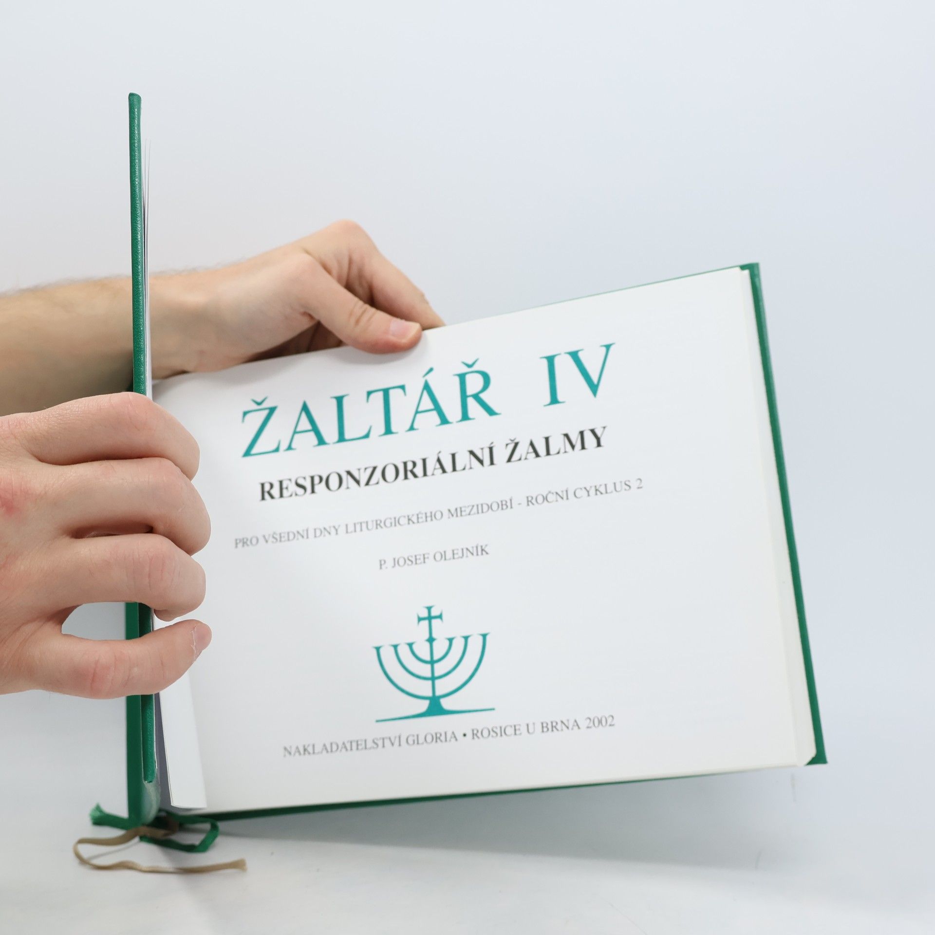 Josef Olejník Žaltář IV Responsoriální žalmy pro všední dny liturgického mezidobí - Roční cyklus 2