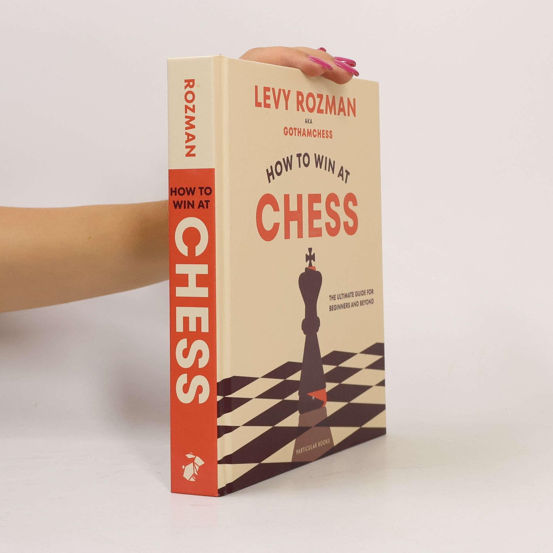Levy Rozman How to Win at Chess